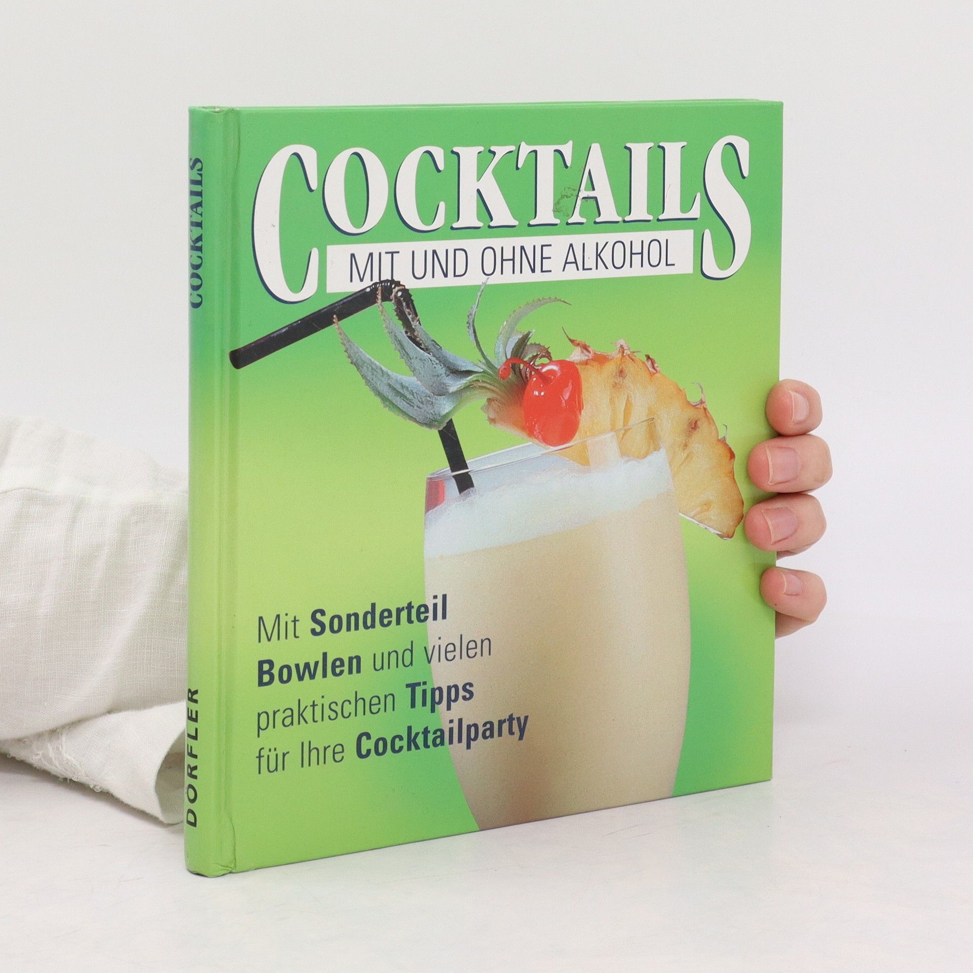 Autorenkollektiv Cocktails. Mit und ohne Alkohol