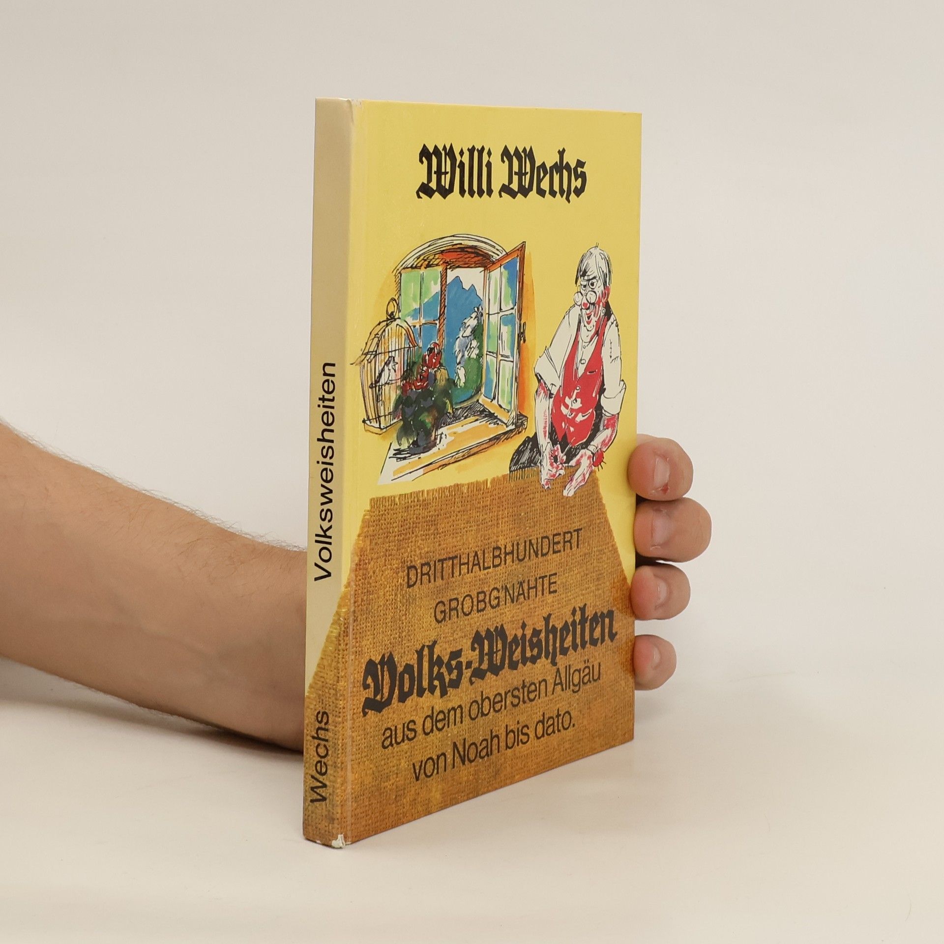 Volksweisheiten. Dritthalbhundert Grobg´nähte