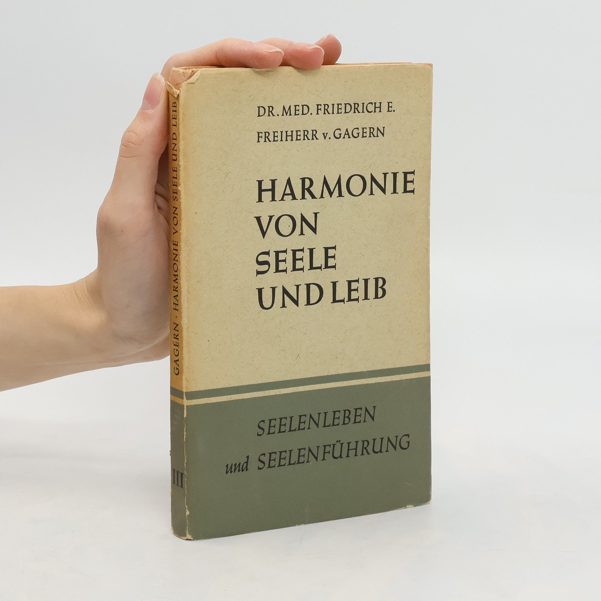 Friedrich E. von Gagern Harmonie von Seele und Leib II