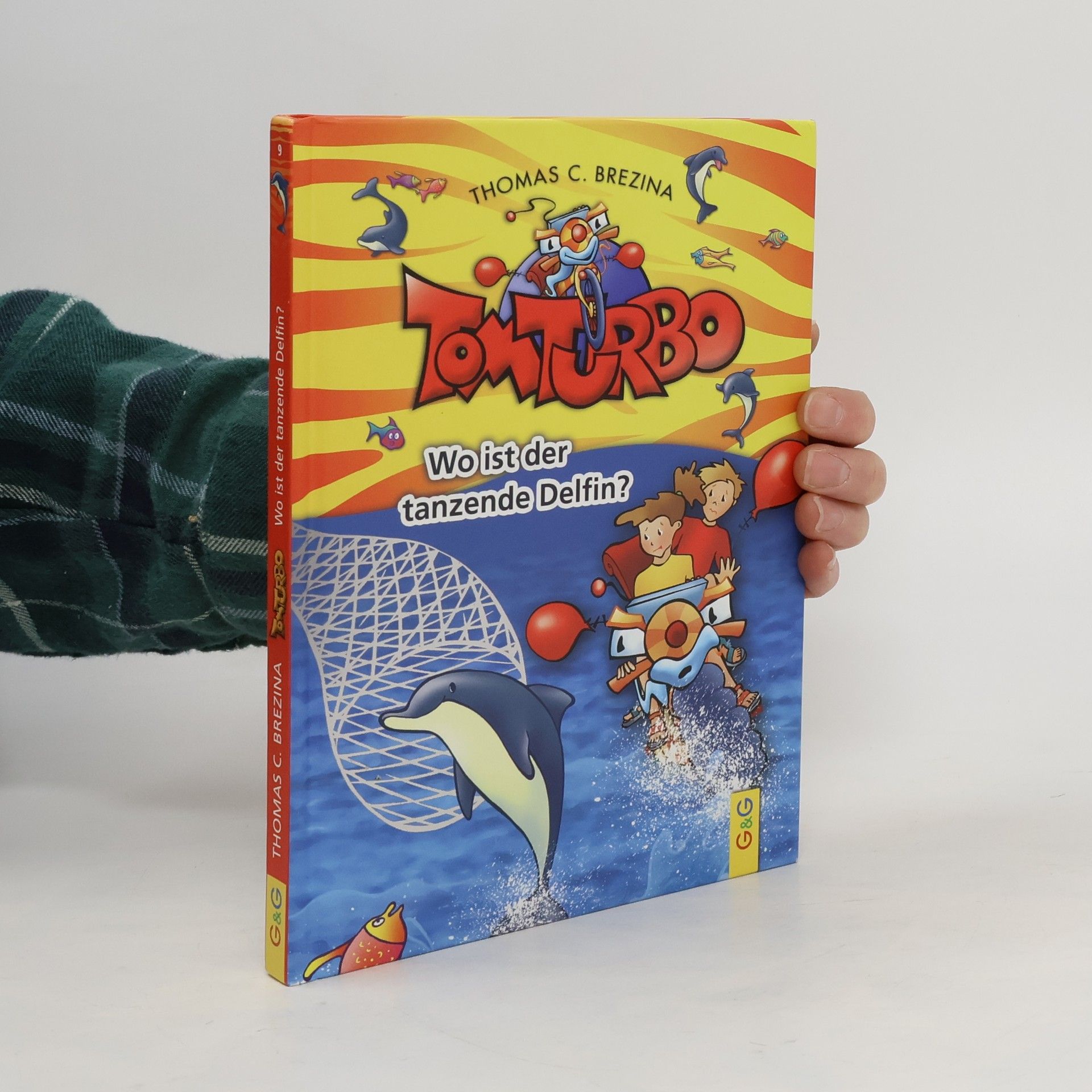 Thomas Brezina Tom Turbo: Wo ist der tanzende Delfin?