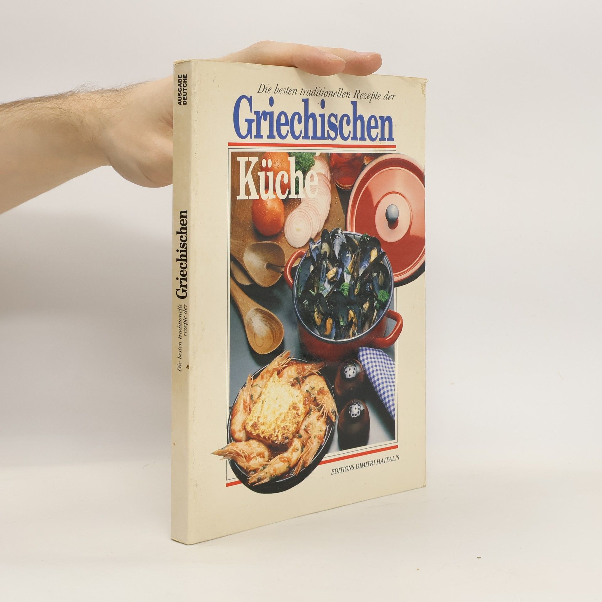 Autorenkollektiv Die besten traditionellen Rezepte der Griechischen Küche
