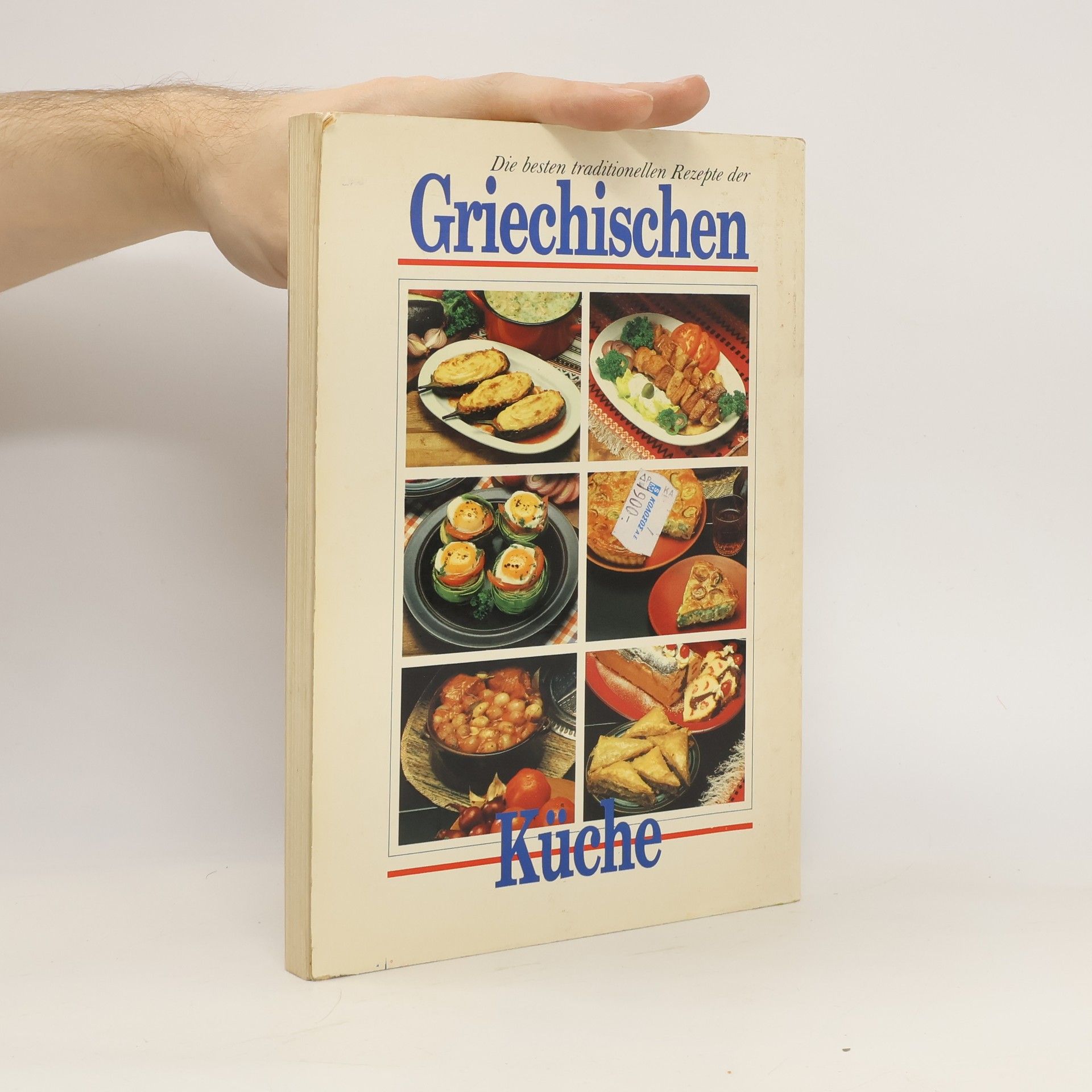 Autorenkollektiv Die besten traditionellen Rezepte der Griechischen Küche