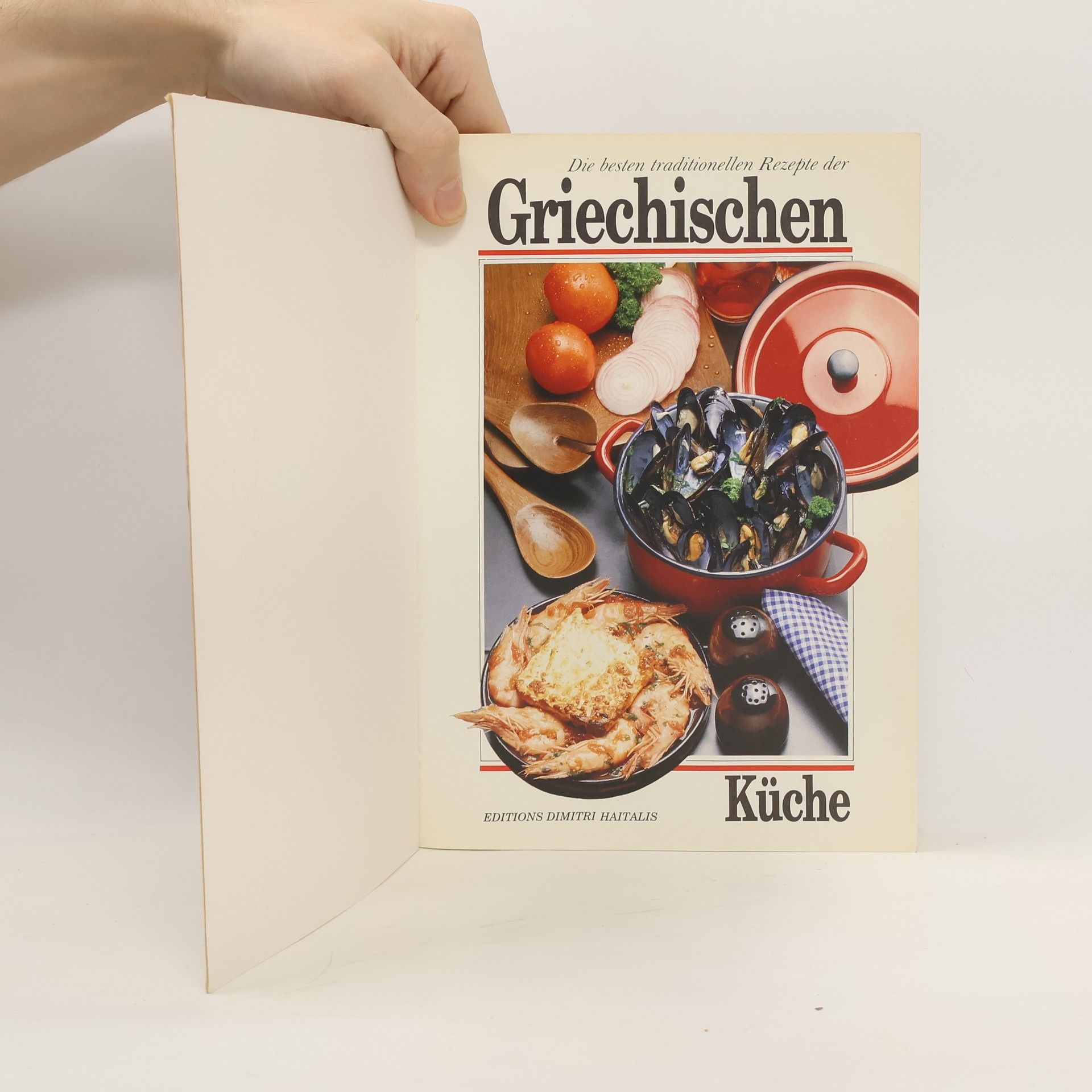 Autorenkollektiv Die besten traditionellen Rezepte der Griechischen Küche