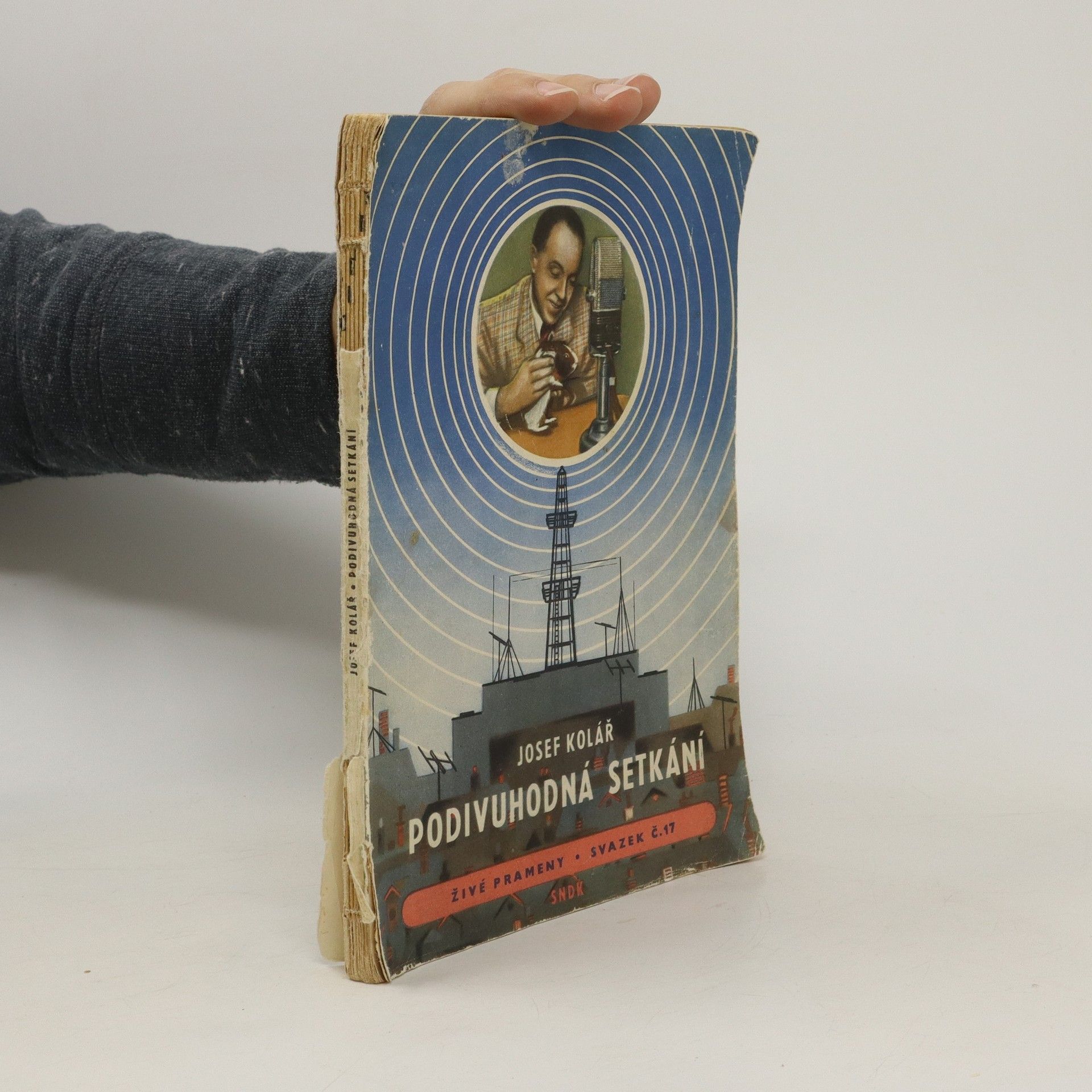 Dr. Josef Kolář Podivuhodná setkání