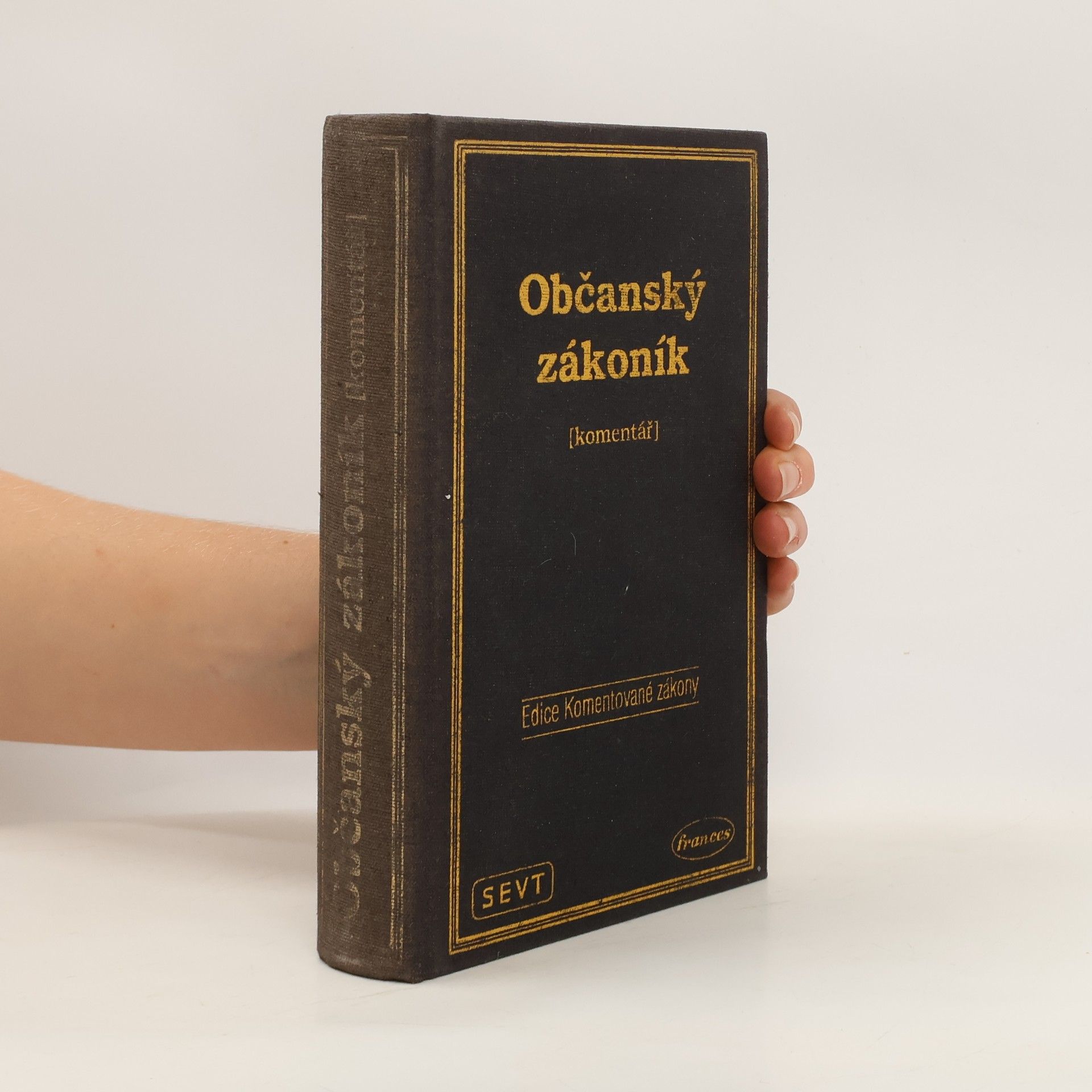 Collectif d'auteurs Občanský zákoník: komentář