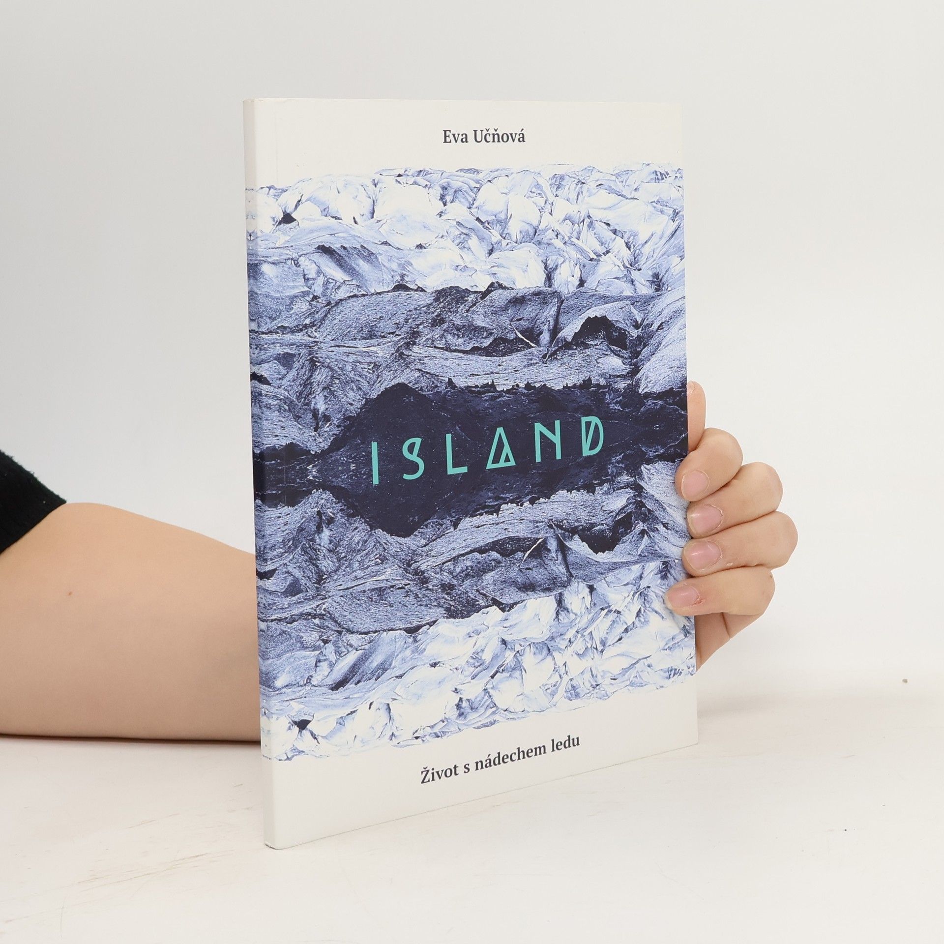 Eva Učňová Island - Život s nádechem ledu