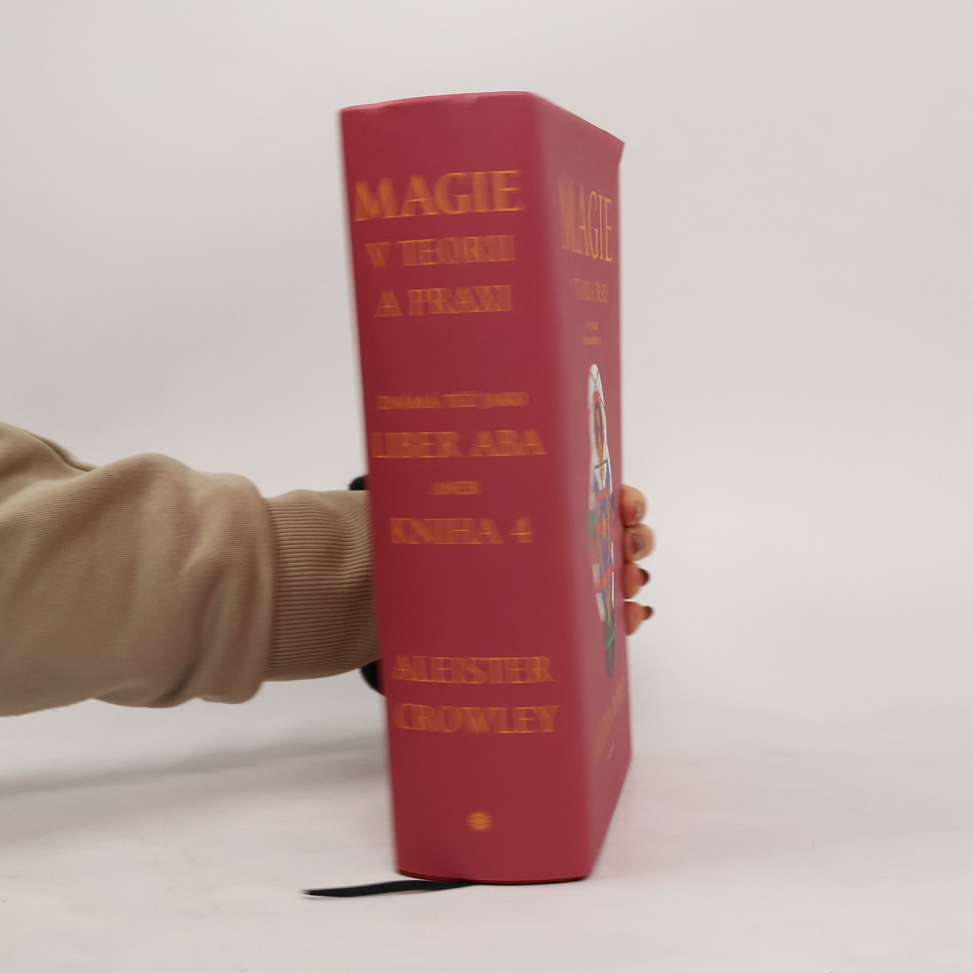 Aleister Crowley Magie v teorii a praxi známá též jako Liber Aba aneb Kniha 4