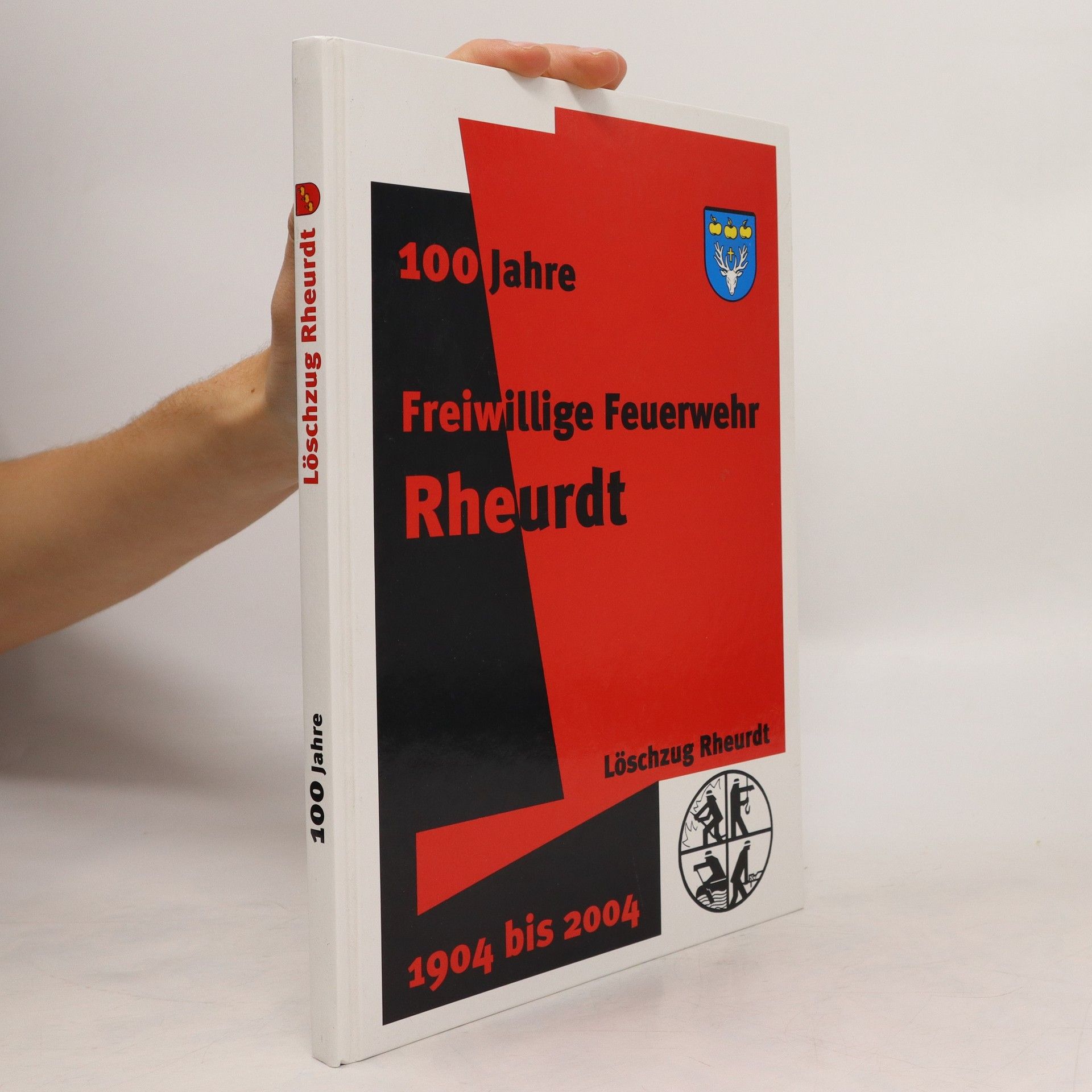 AA.VV. 100 Jahre Freiwillige Feuerwehr Rheurdt