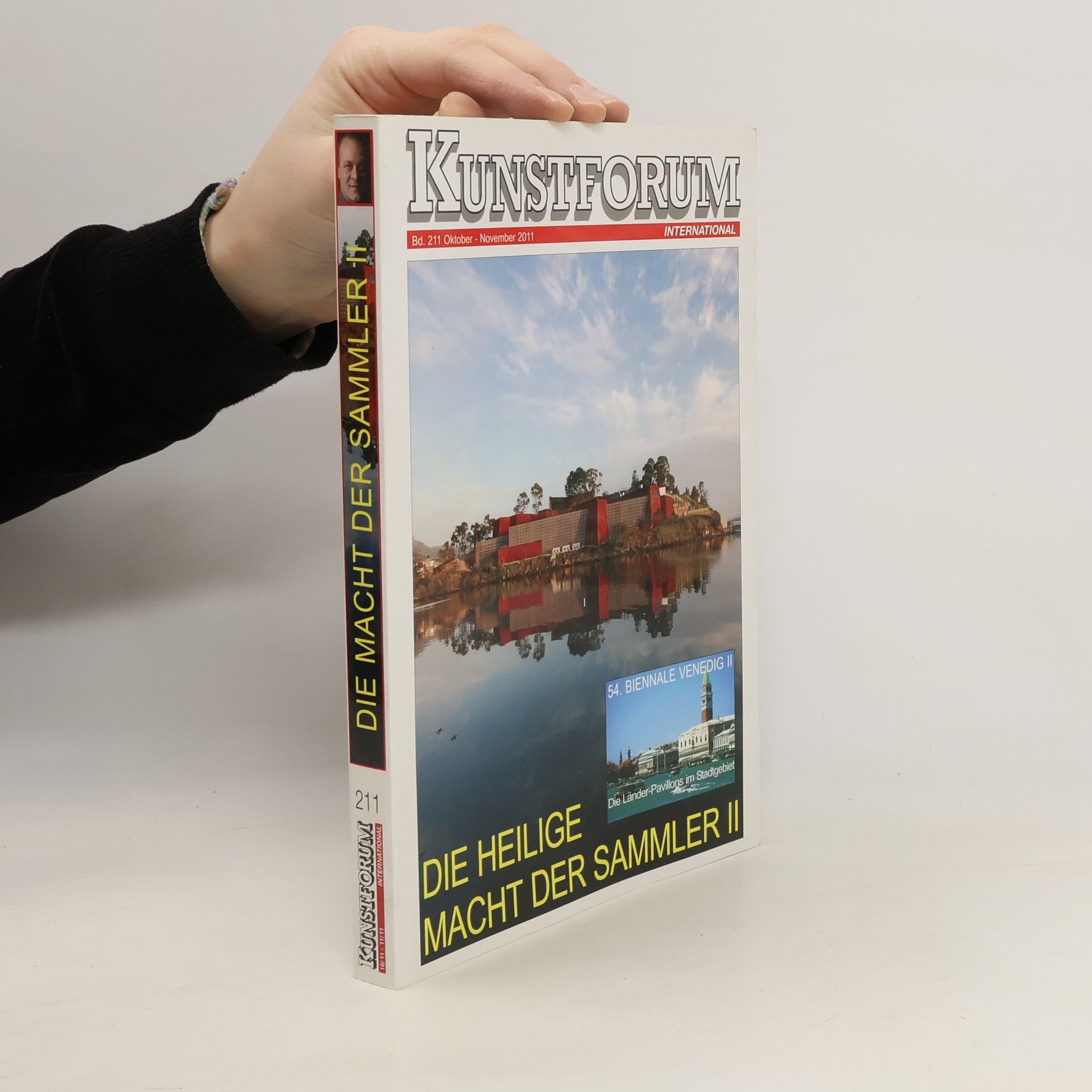 Collectif d'auteurs Kunstforum 209/2011. Die Heilige Macht der Sammler