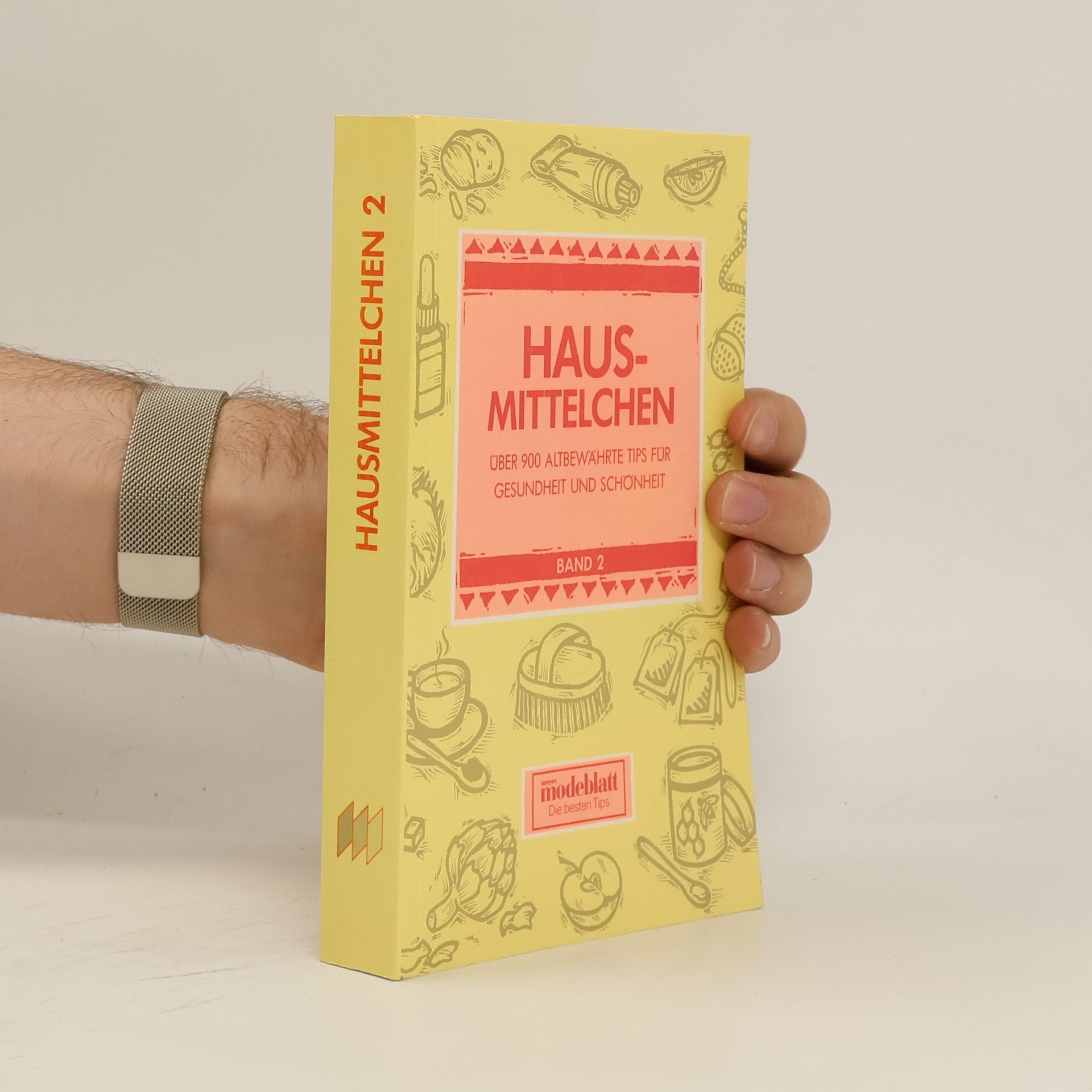 Collectif d'auteurs Hausmittelchen 2. Über 900 altbewährte Tipps für Gesundheit und Schönheit