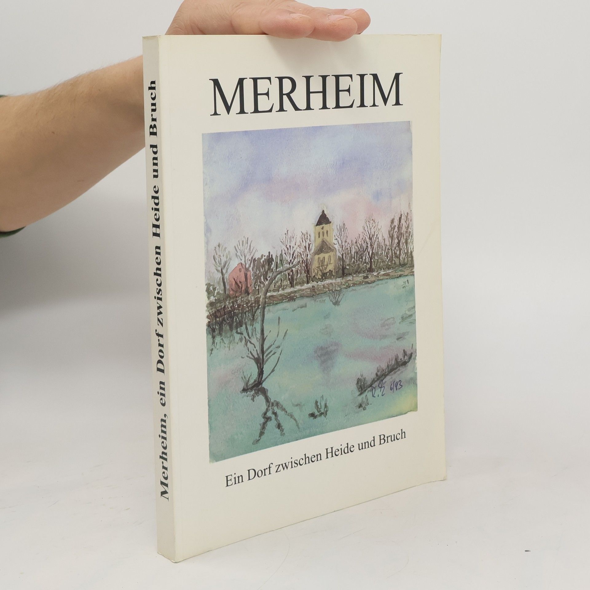 Autorenkollektiv Merheim. Ein Dorf zwischen Heide und Bruch