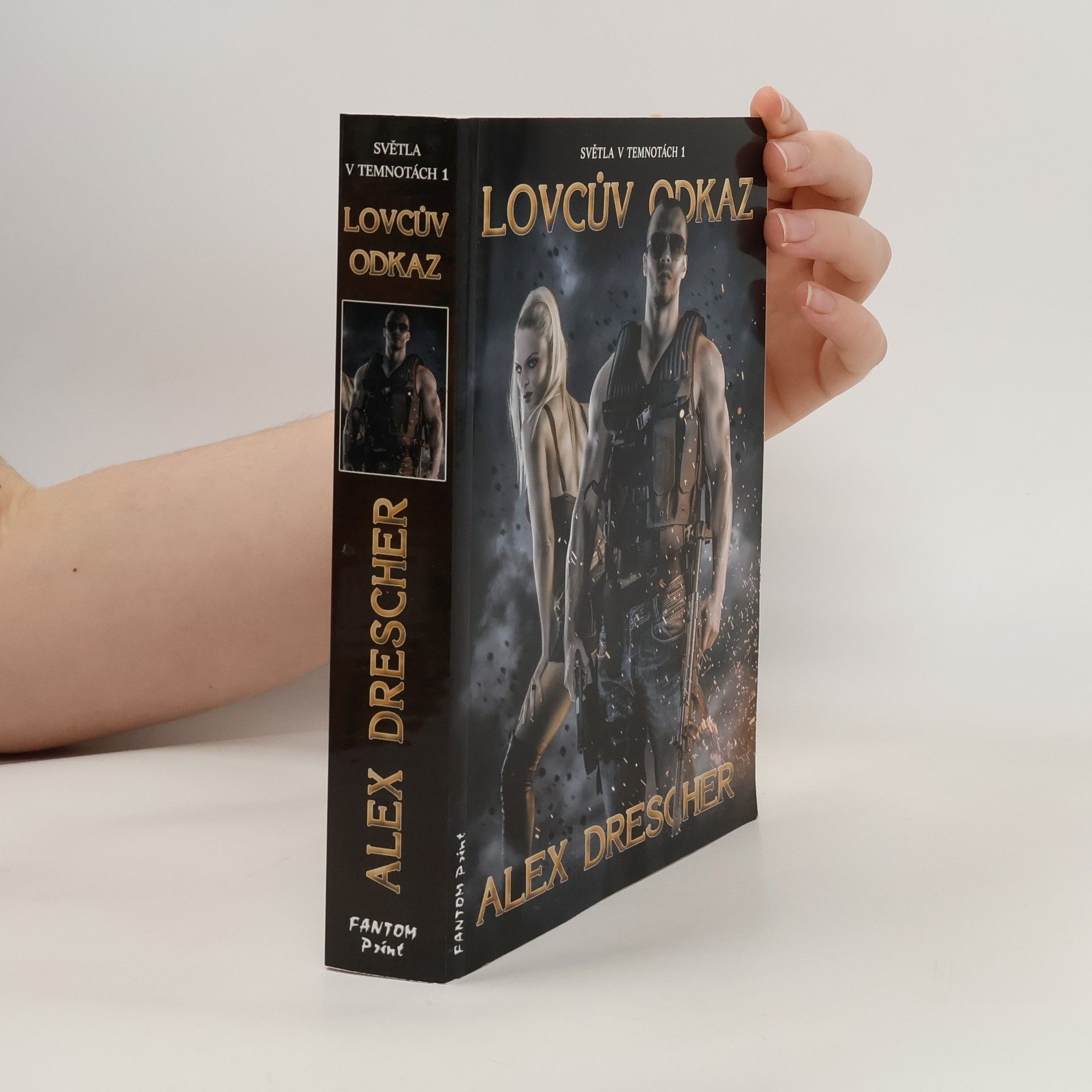 Alex Drescher Světla v temnotách. 1, Lovcův odkaz