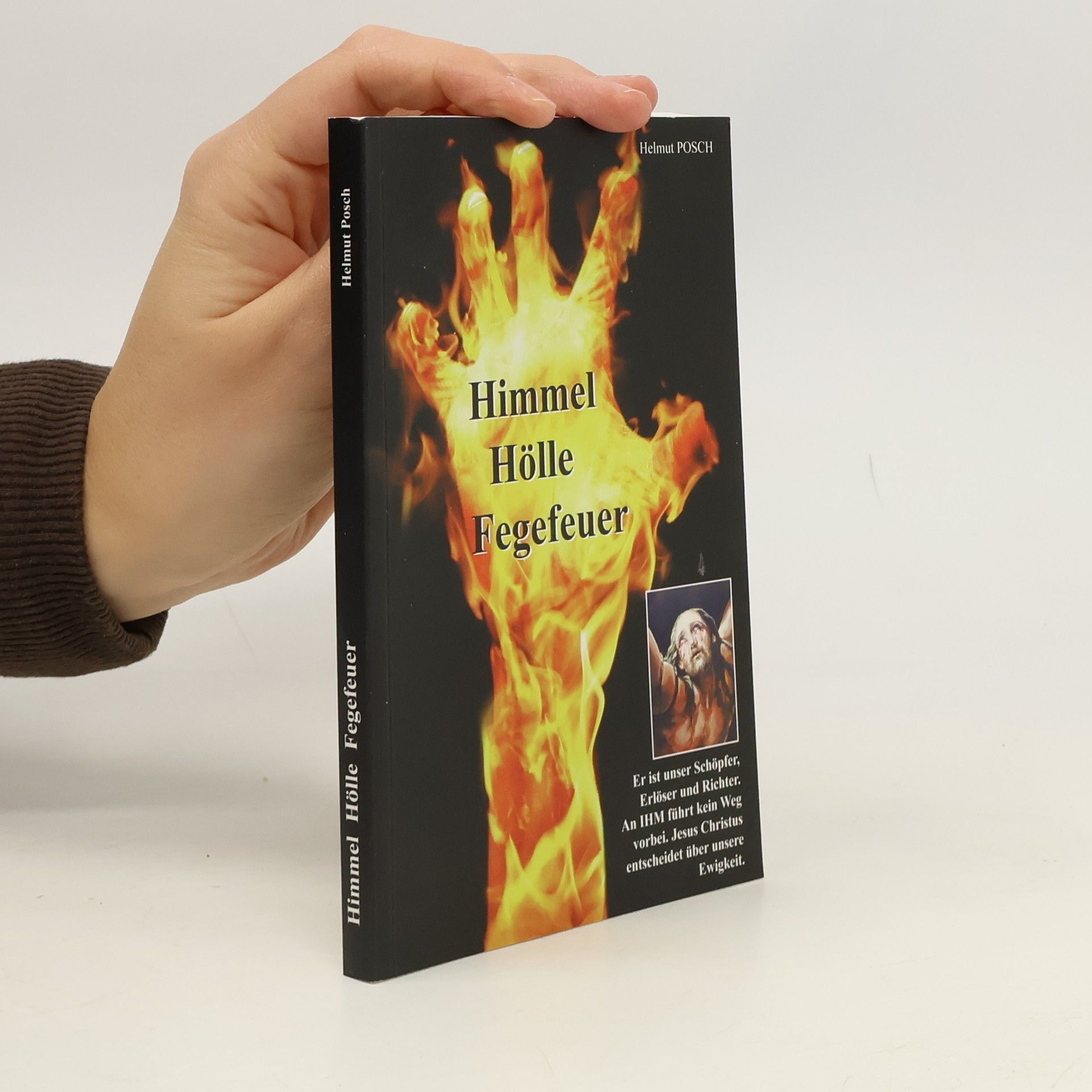 Helmut Posch Himmel, Hölle, Fegefeuer