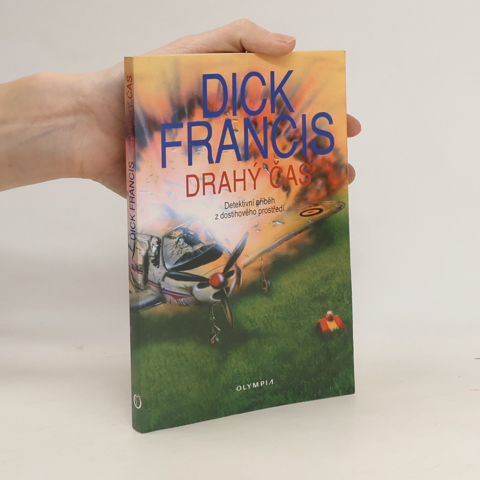 Dick Francis Drahý čas