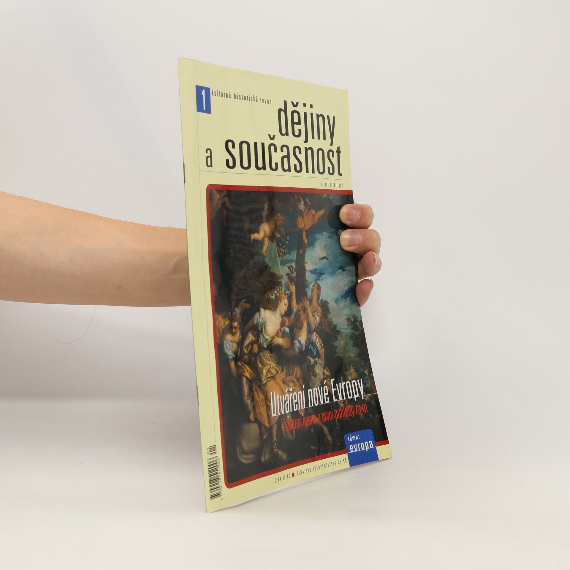 Kolektiv autorů Dějiny a současnost: Utváření nové Evropy 1/2003