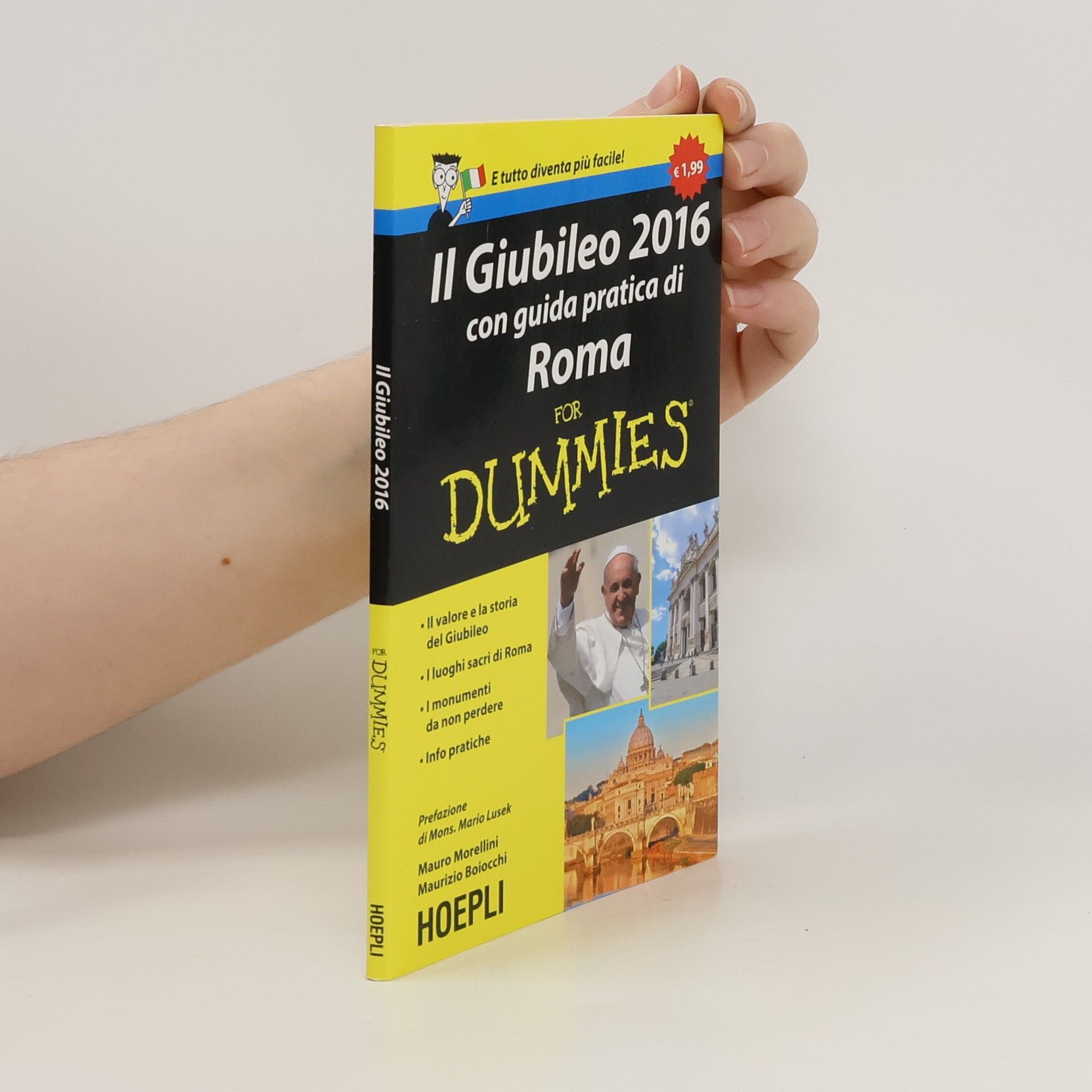 Mauro Morellini Il Giubileo 2016. Con guida pratica di Roma For Dummies