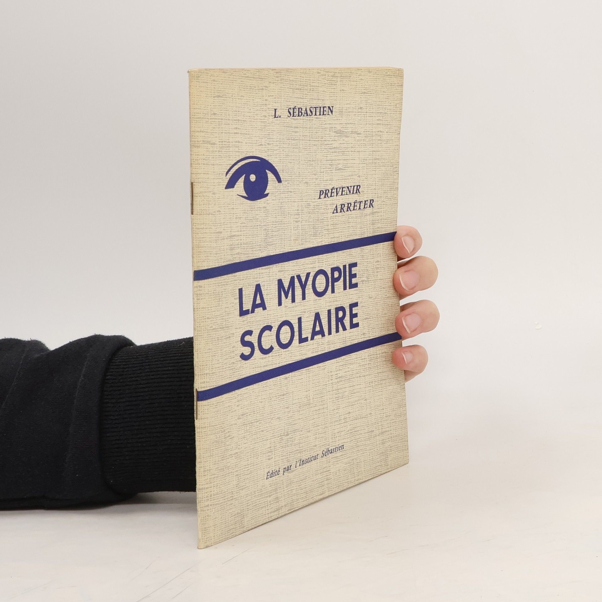 L. Sébastien La Myopie Scolaire