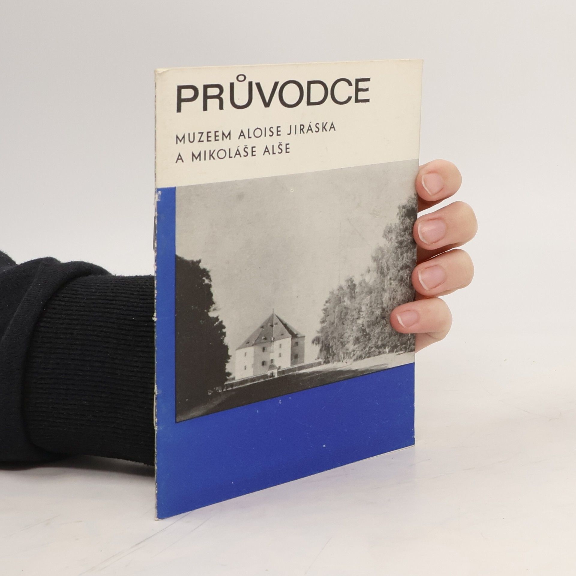 Kolektiv autorů Průvodce muzeem Aloise Jiráska a Mikoláše Alše