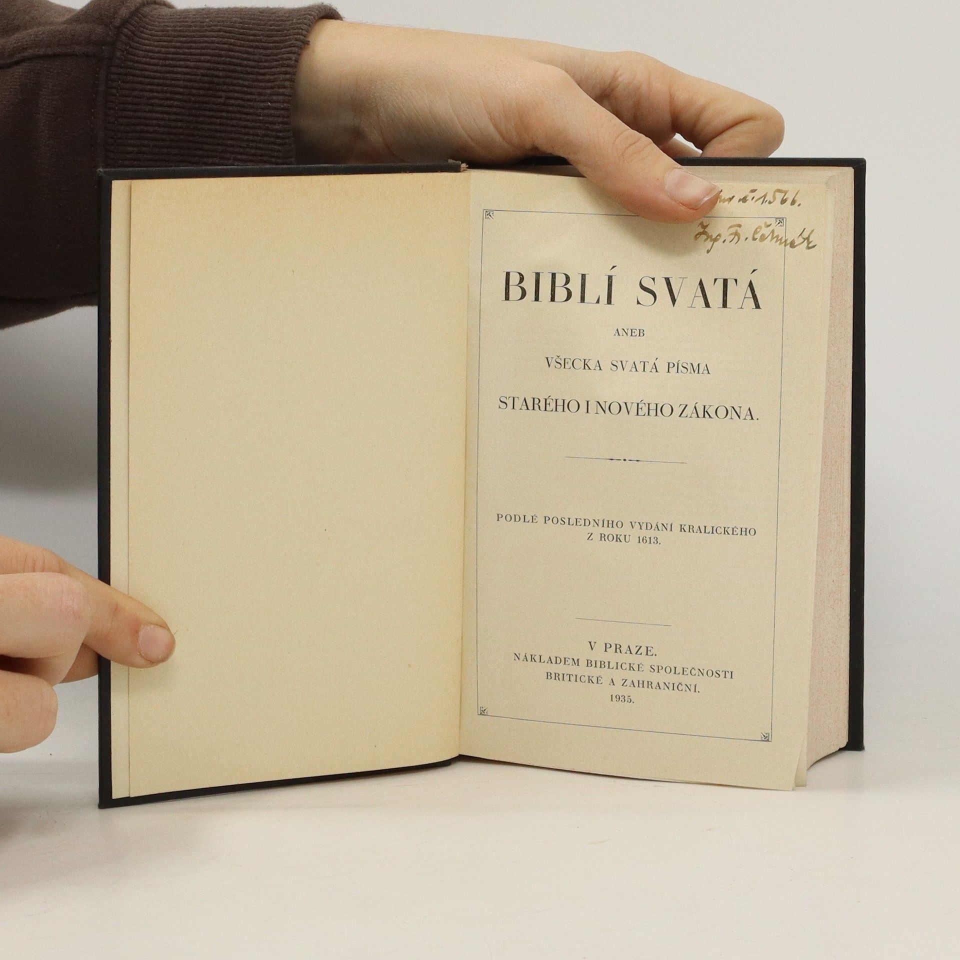 Kolektiv autorů Biblí svatá aneb Všecka svatá písma Starého i Nového zákona