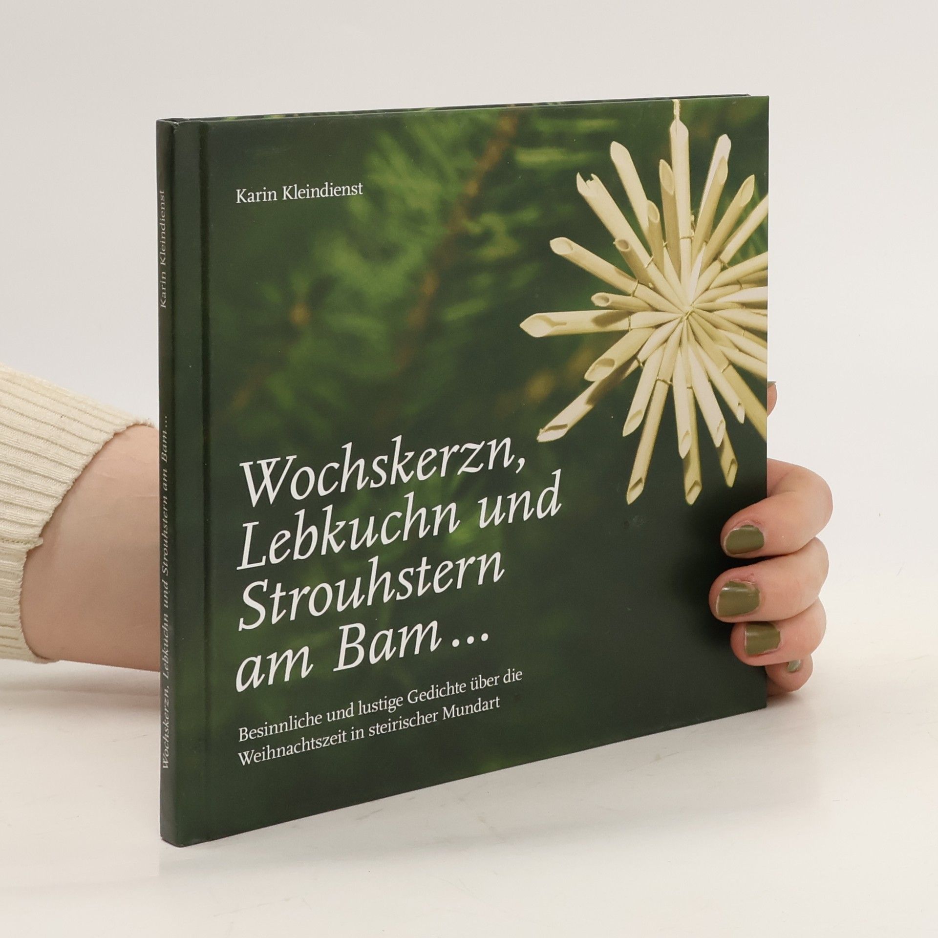 Karin Kleindienst Wochskerzn, Lebkuchn und Strouhstern am Bam ...