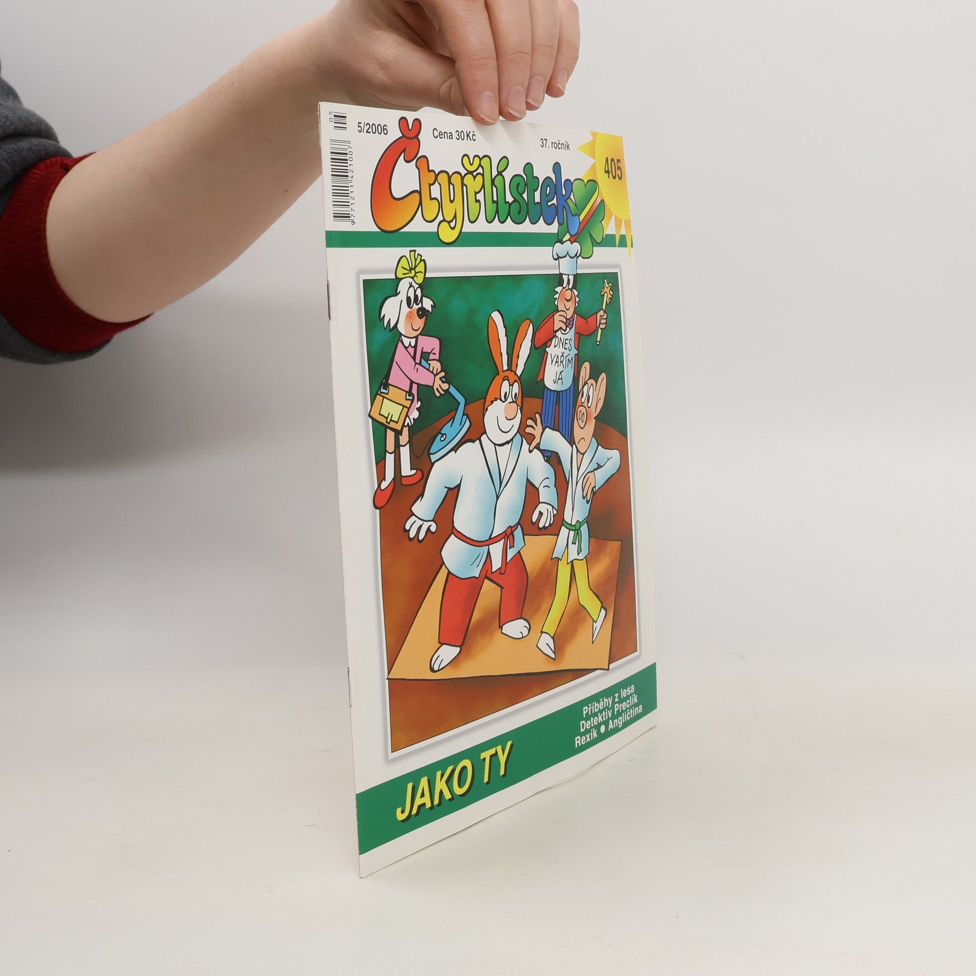 Collectif d'auteurs Čtyřlístek 405. 5/2006. Jako ty