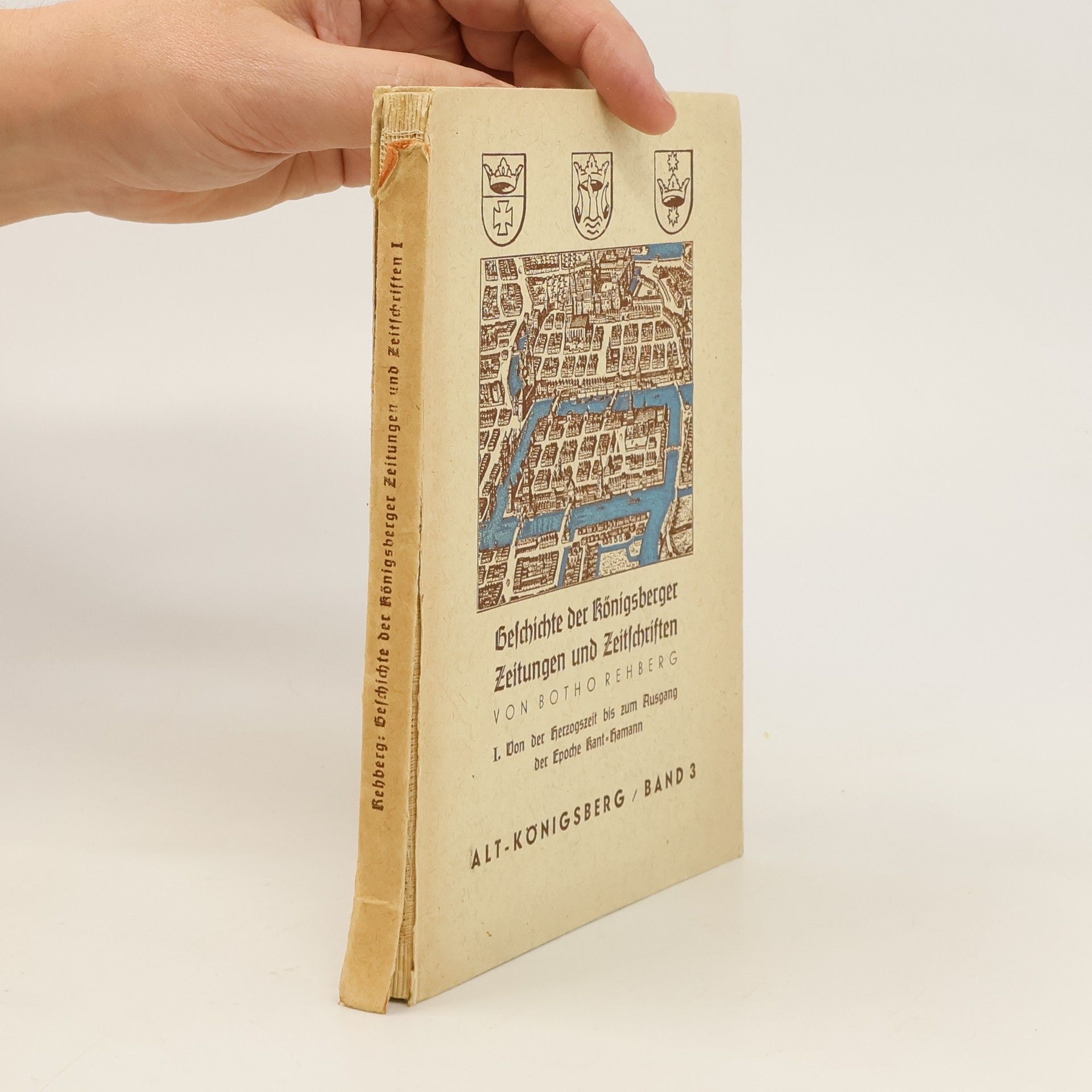 Botho Rehberg Geschichte der Königsberger Zeitungen und Zeitschriften