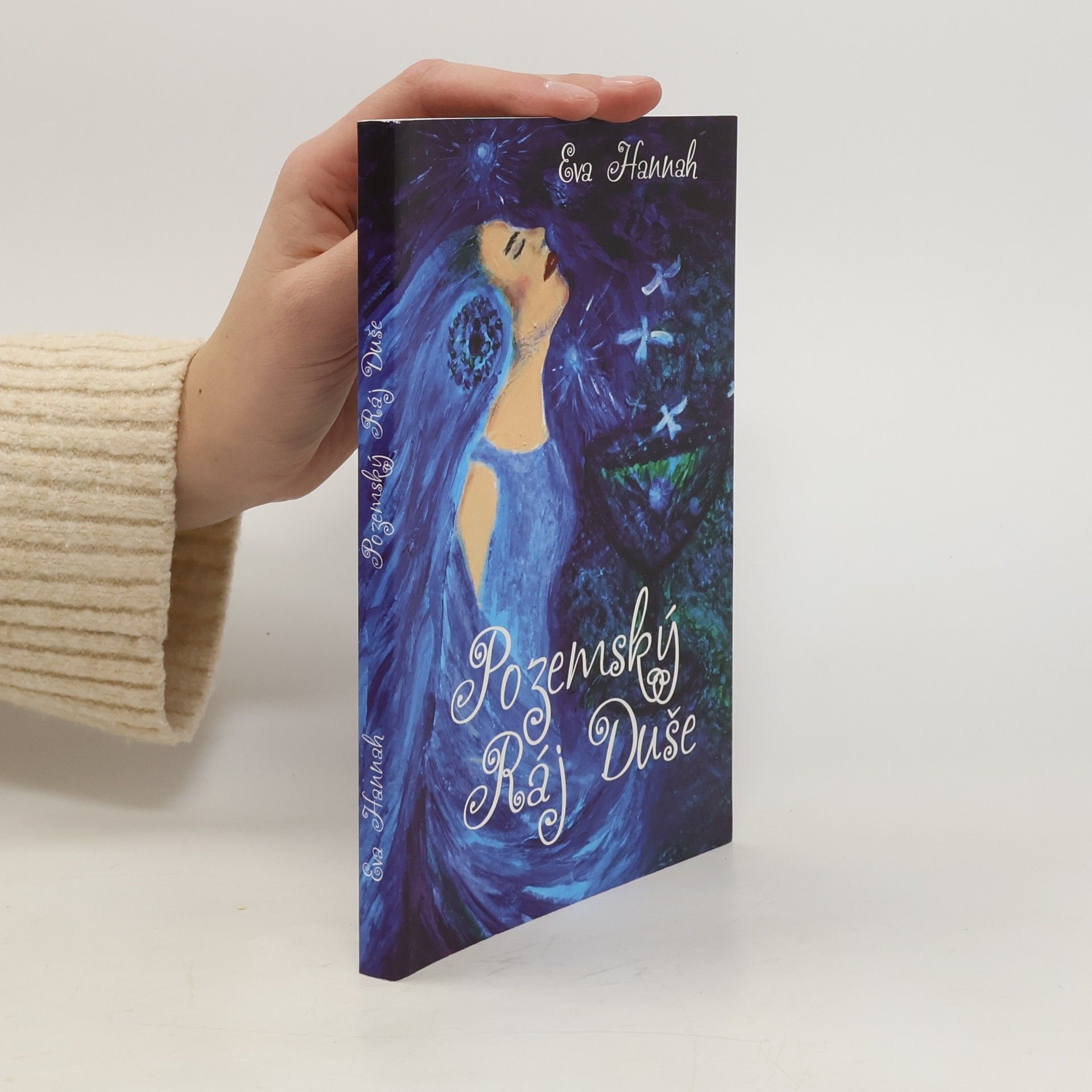 Eva Hannah Haberlandová Pozemský Ráj Duše