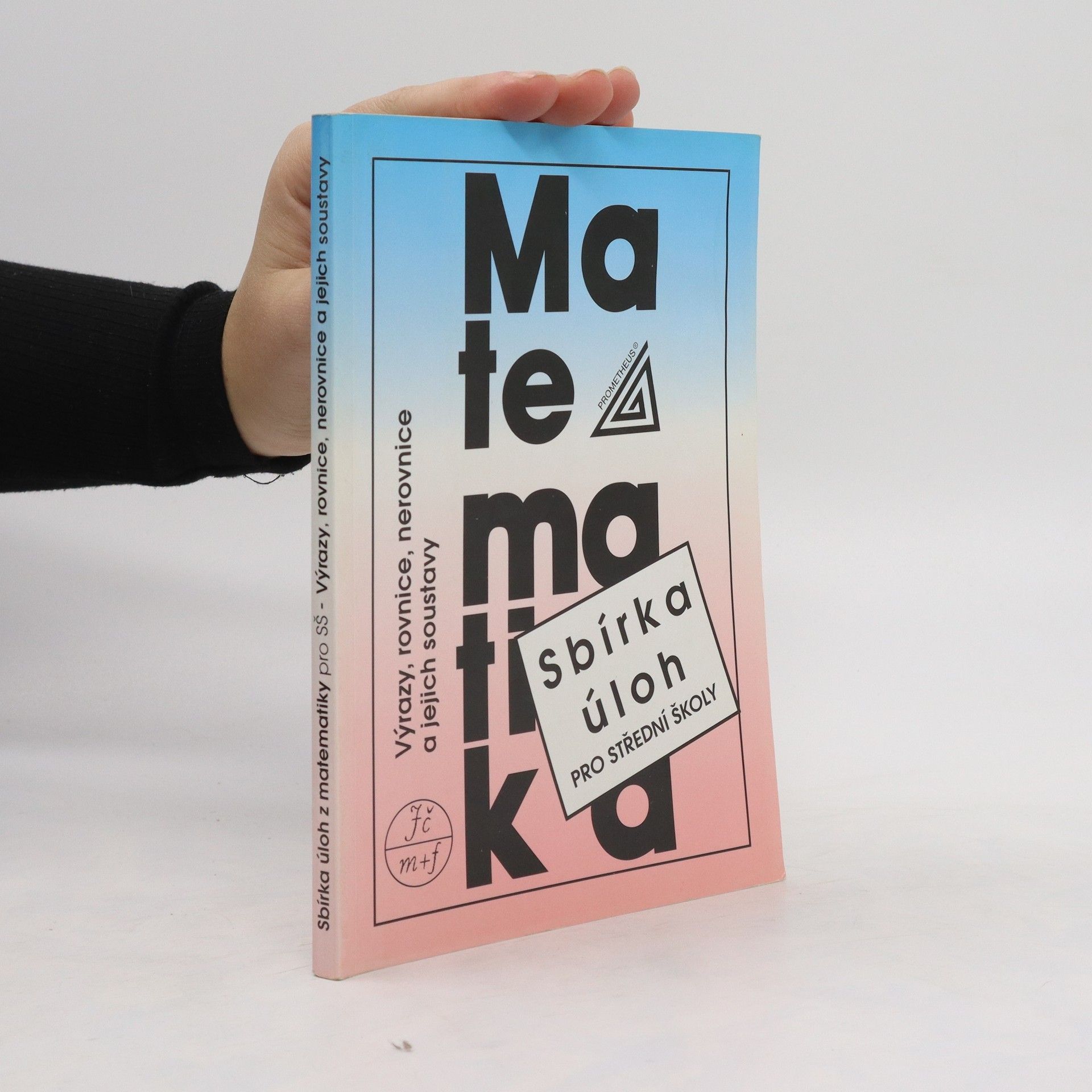 František Janeček Sbírka úloh z matematiky pro střední školy