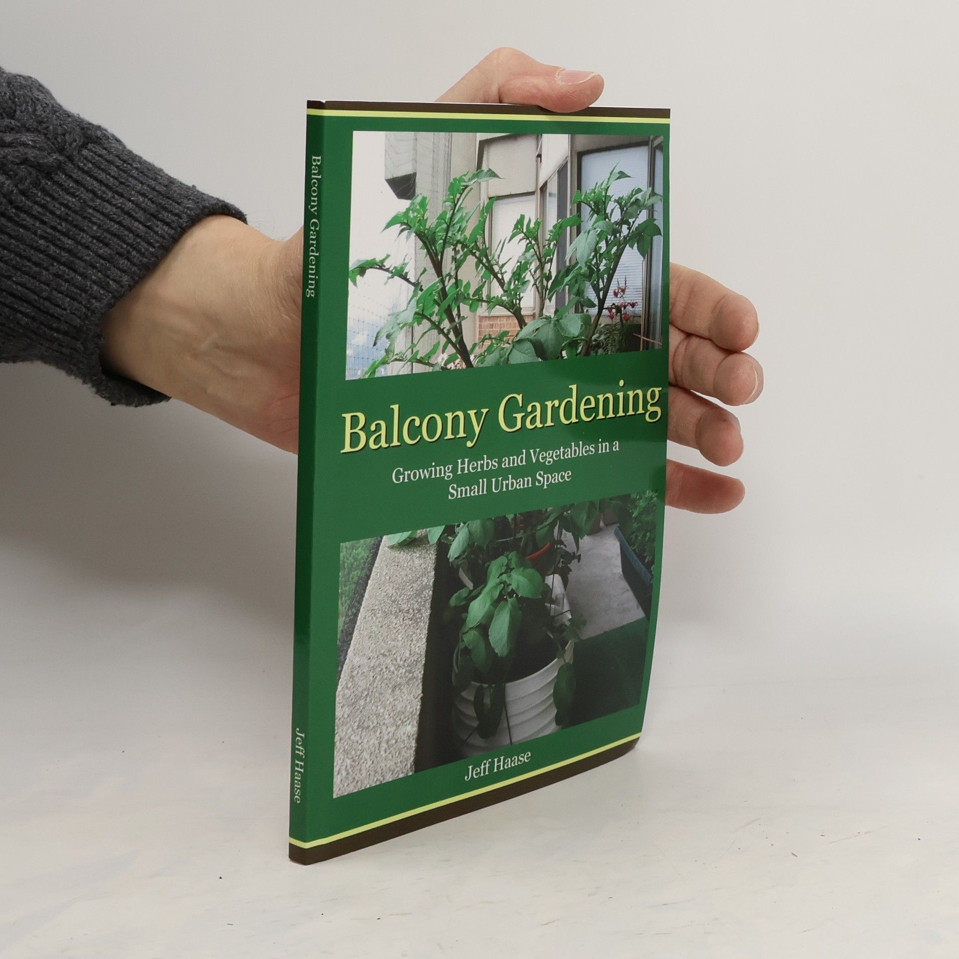 Jeff Haase Balcony Gardening