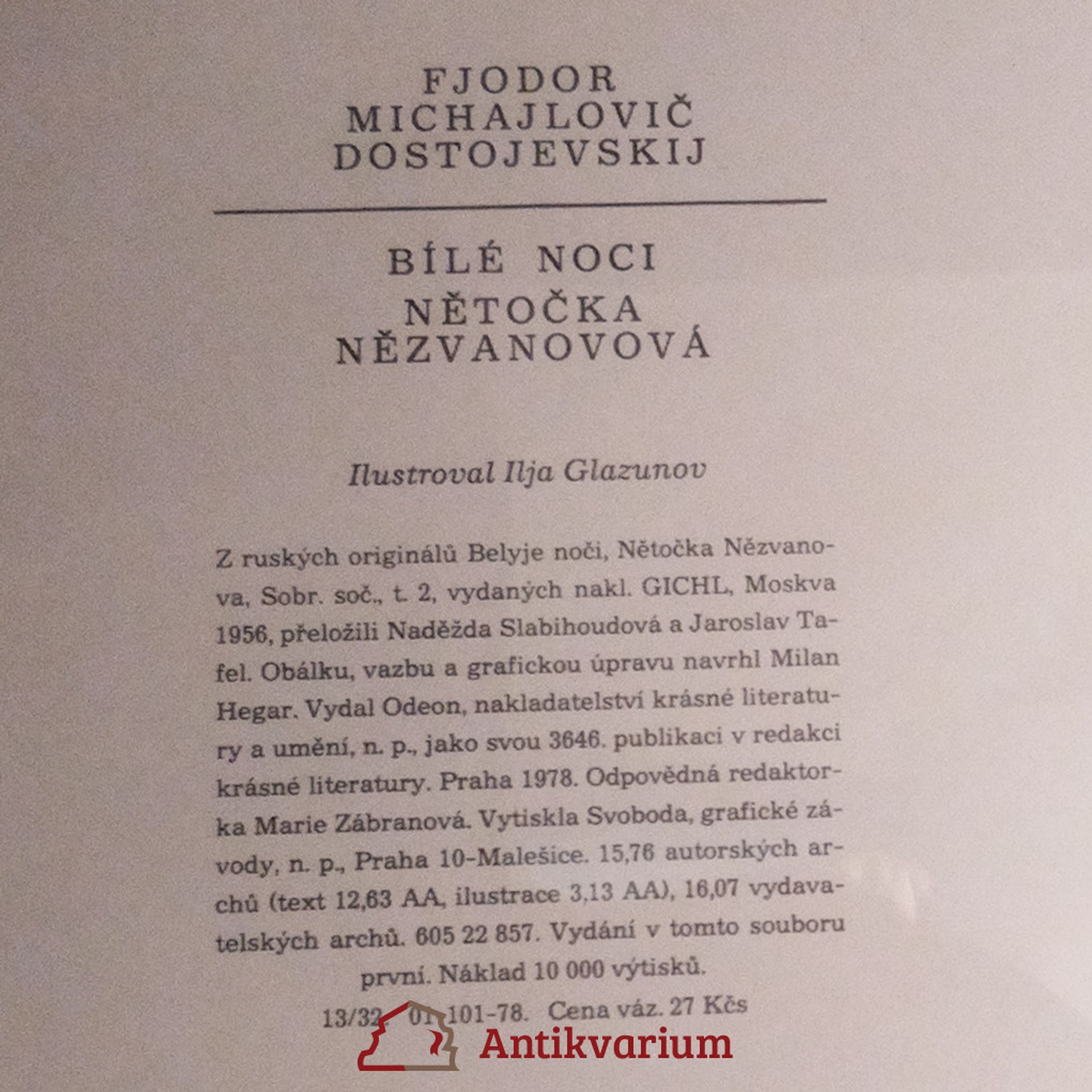 Fjodor Michajlovič Dostojevskij Bílé noci. Nětočka Nězvanovová