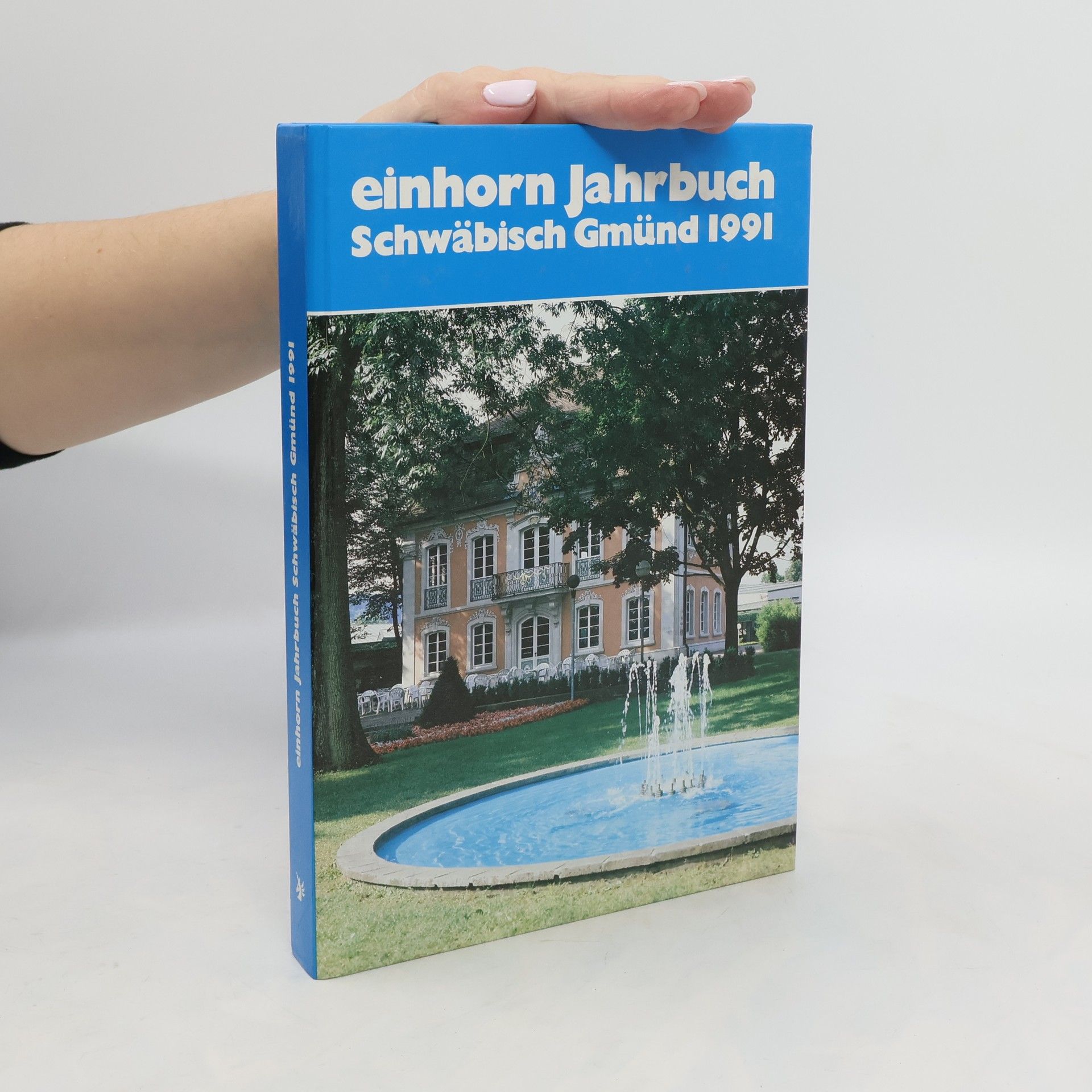 Autorenkollektiv Einhorn Jahrbuch Schwäbisch Gmünd 1991