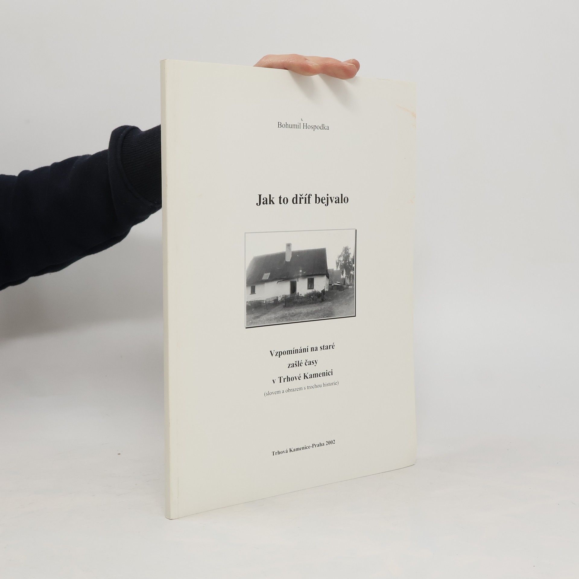 Jak to dříf bejvalo