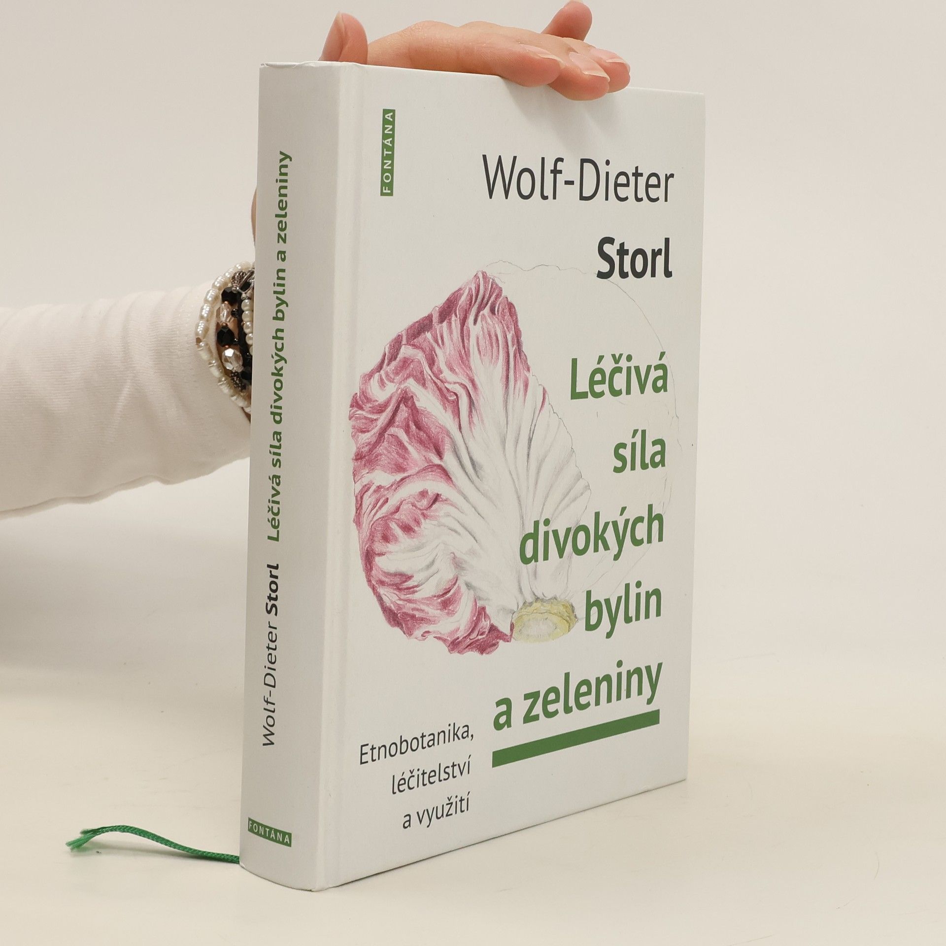 Wolf Dieter Storl Léčivá síla divokých bylin a zeleniny. Známá a zapomenutá zelenina
