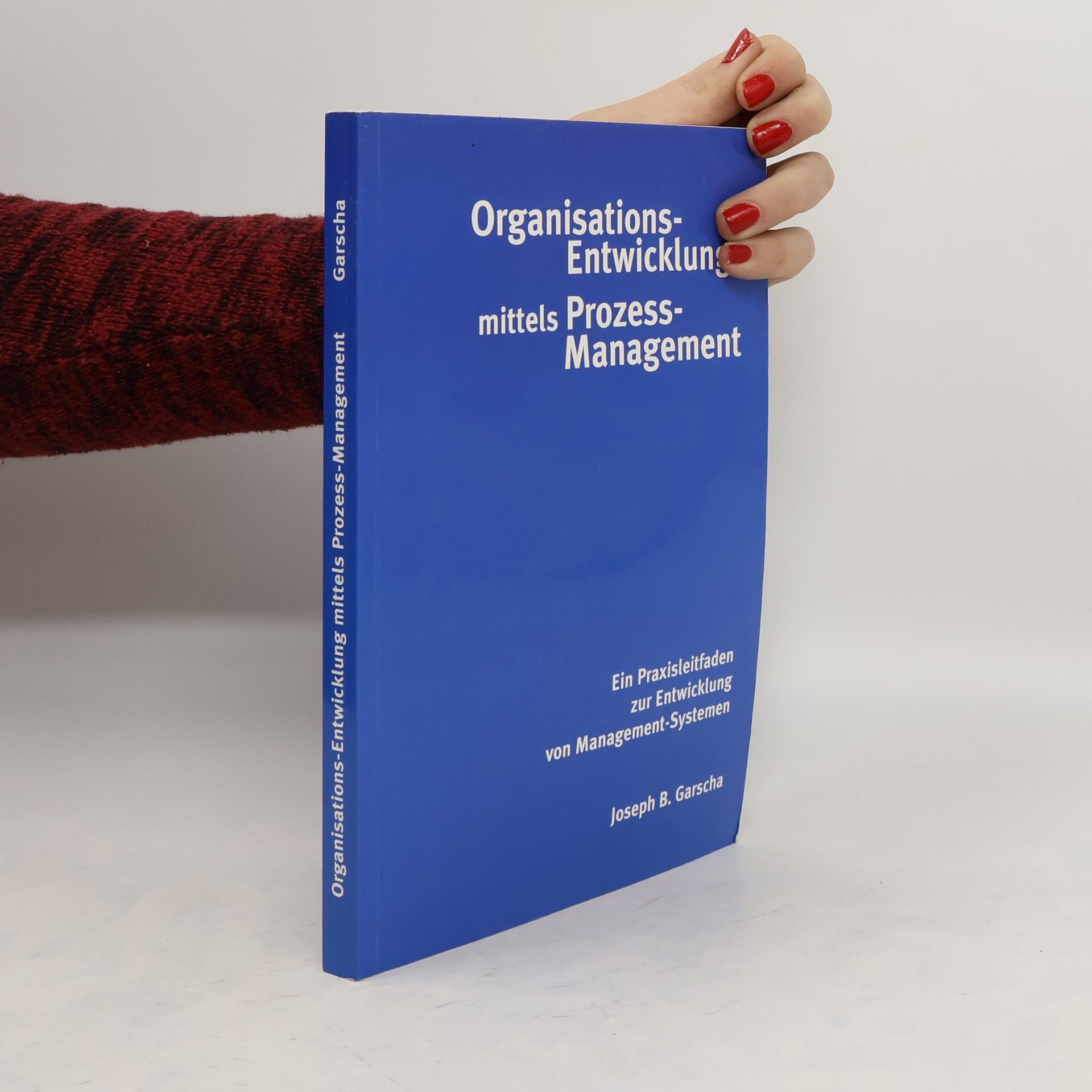 Organisations-Entwicklung mittels Prozess-Management