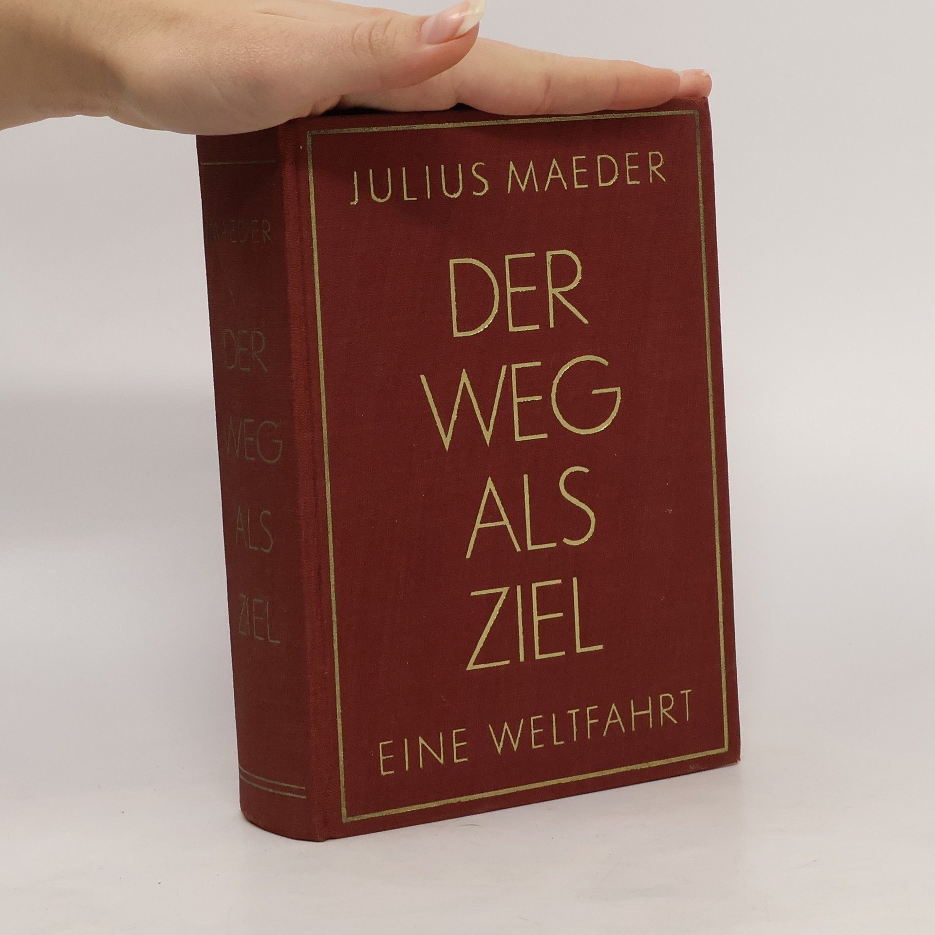 Julius Maeder Der Weg als Ziel