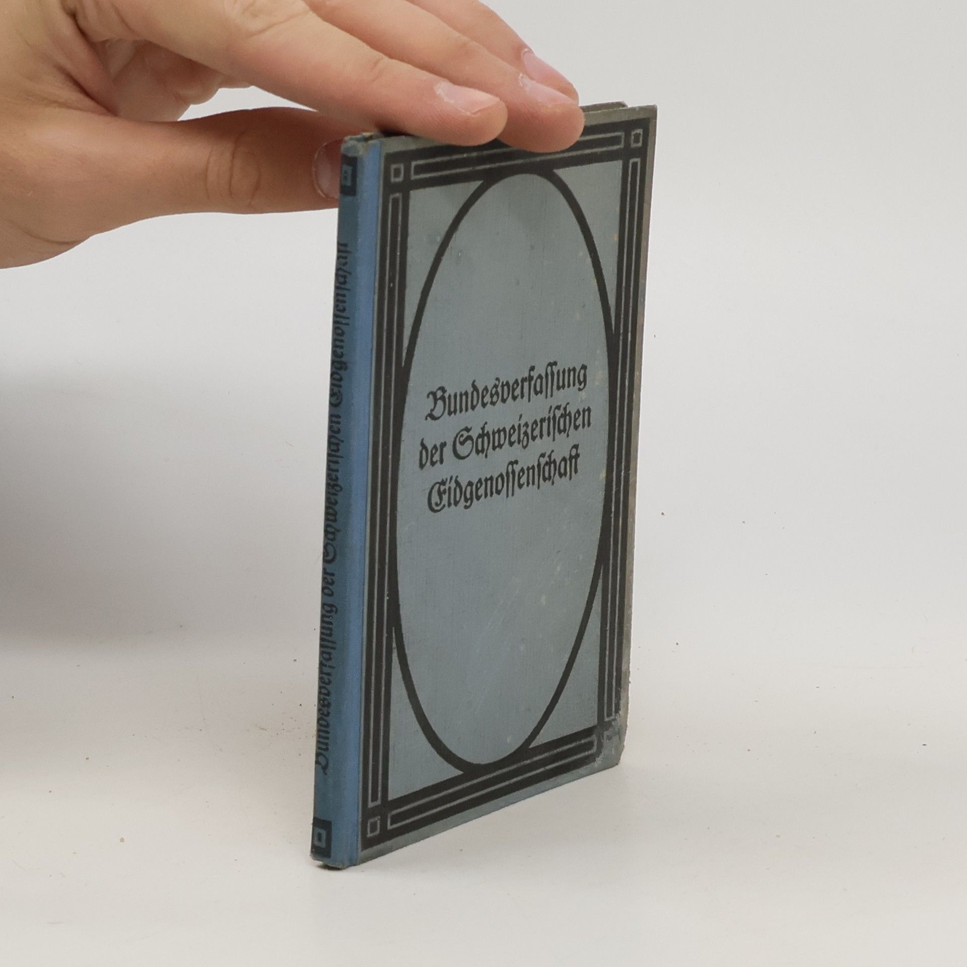 E. Zeyß Die Bundesverfassung der Schweizerischen Eidgenossenschaft