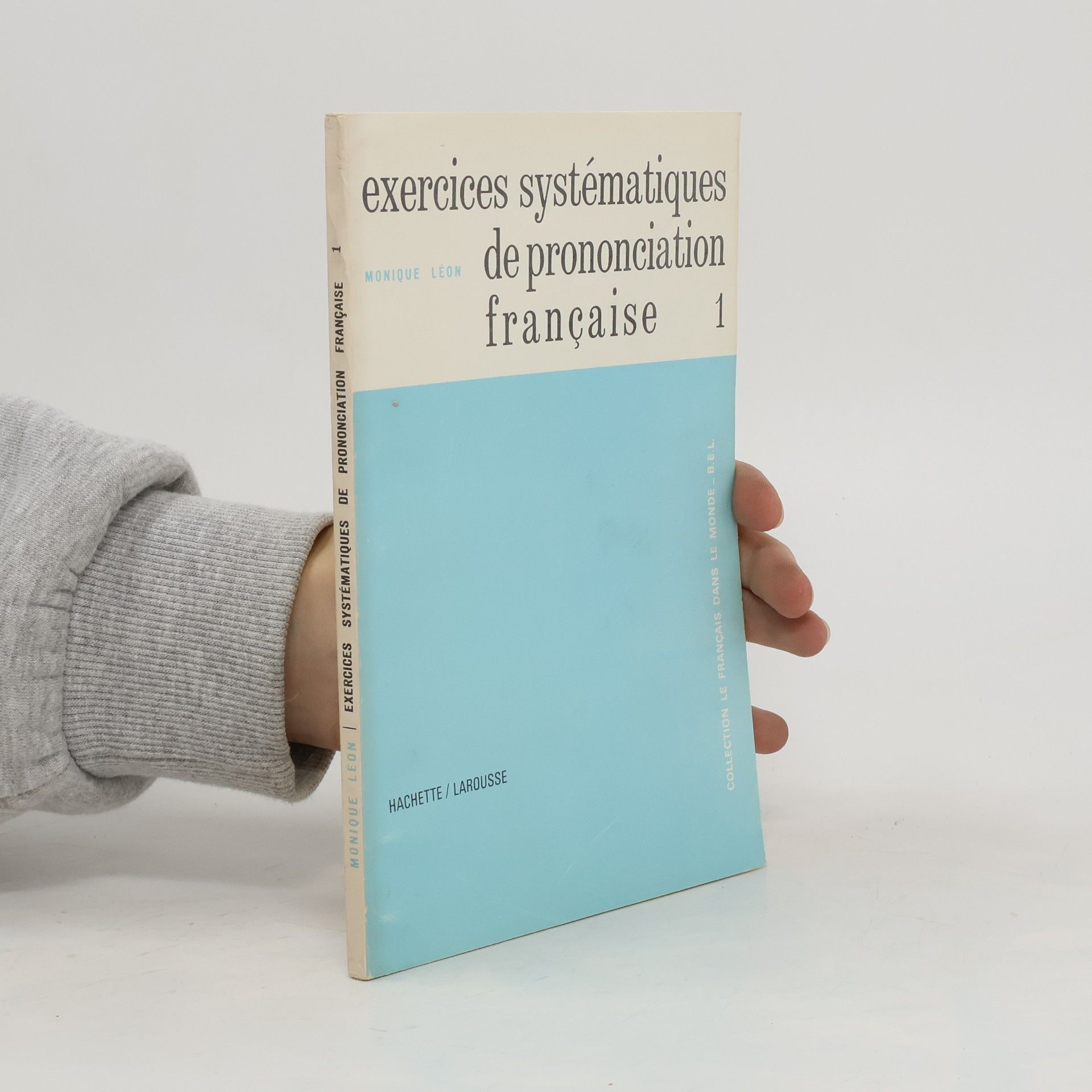 Monique Léon Exercices systématiques de prononciation française 1.