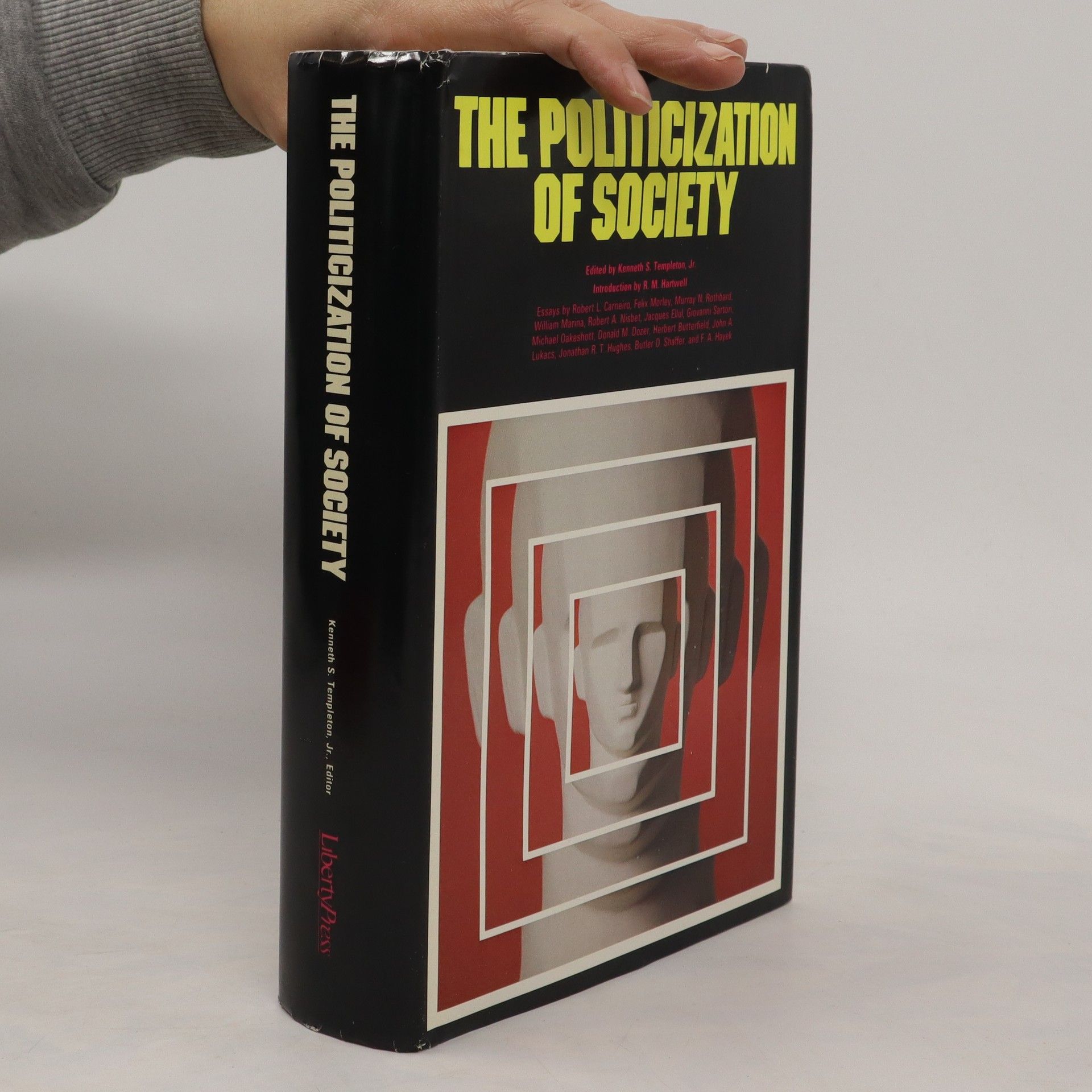 Collectif d'auteurs The Politicization of Society. Essays