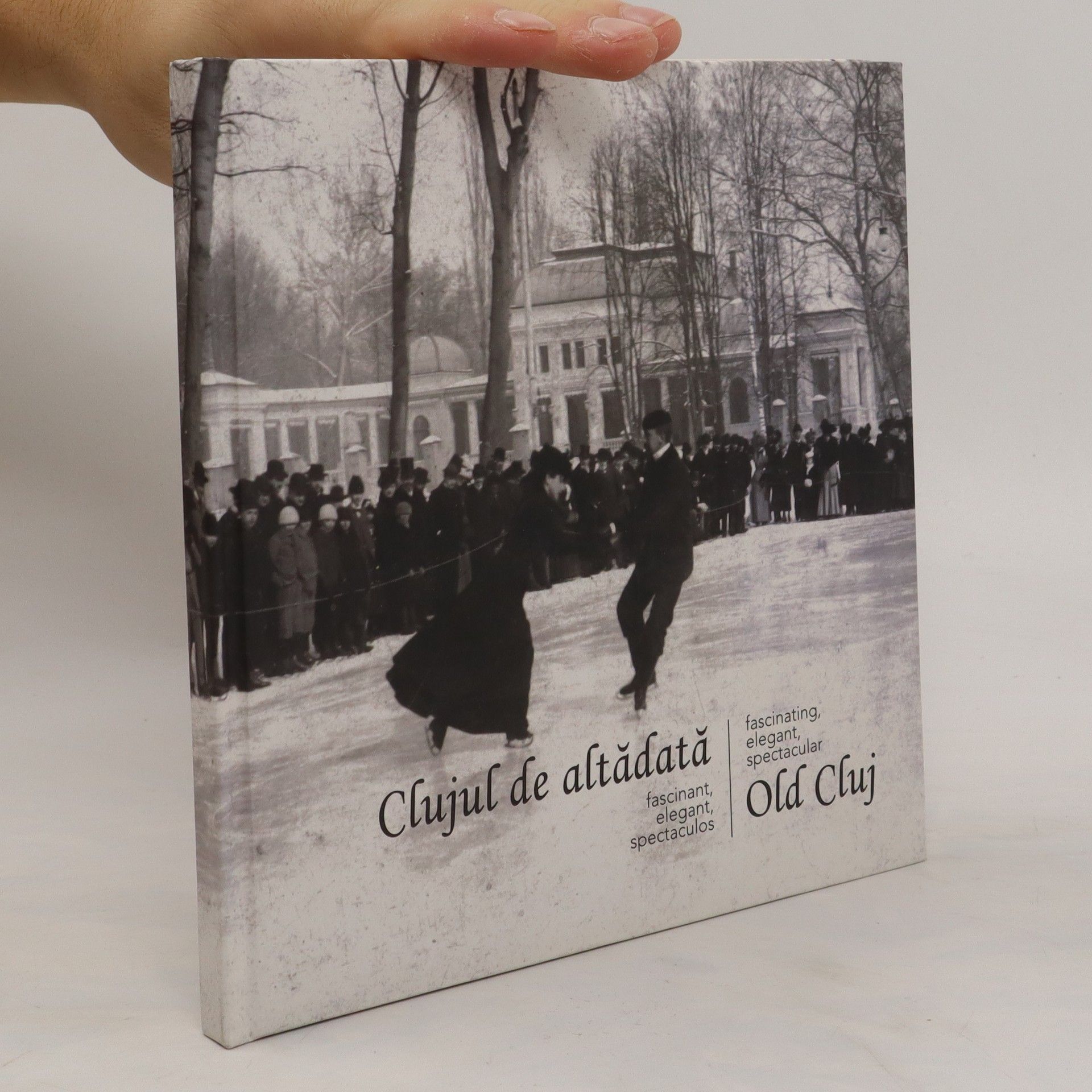 AA.VV. Clujul de altādatā. Old Cluj