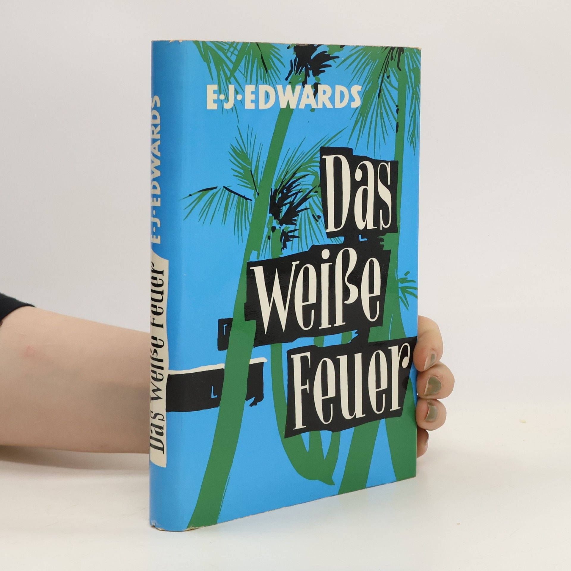 E. J. Edwards Das weiße Feuer