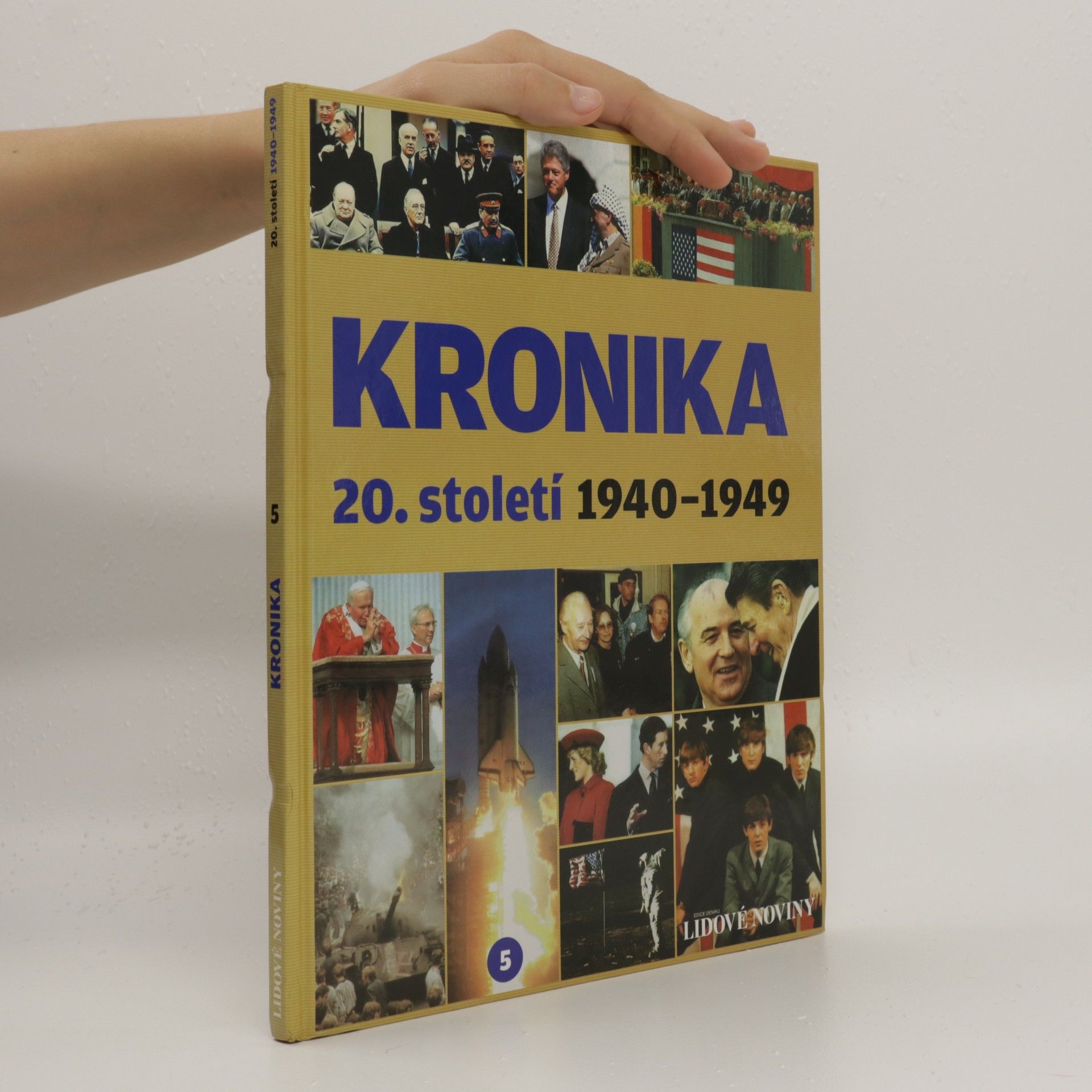 AA.VV. Kronika 20. století 5. 1940-1949