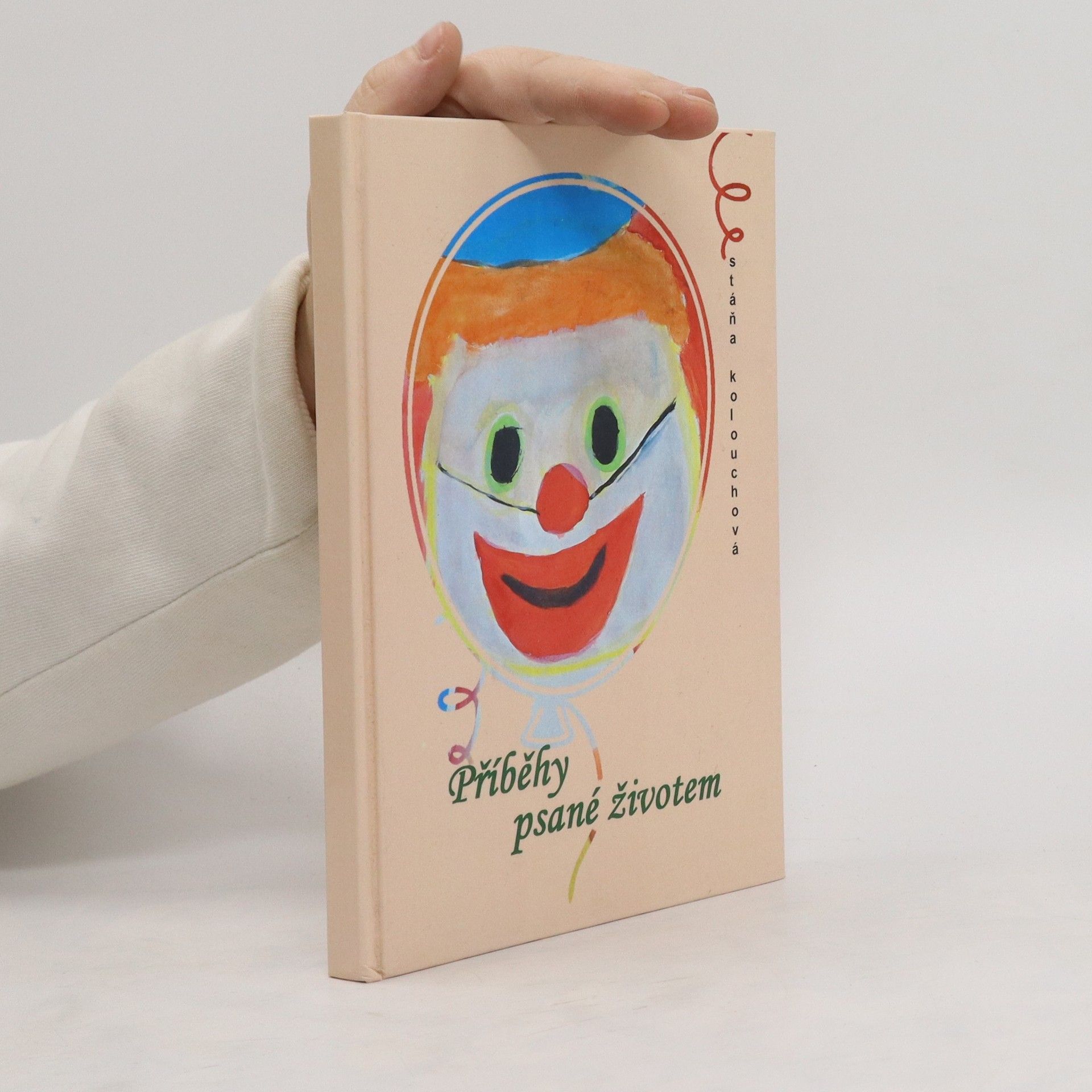 Stáňa Kolouchová Příběhy psané životem