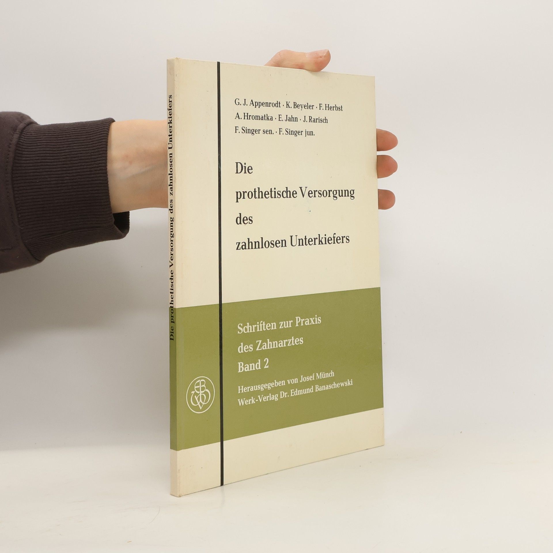 Various authors Die prothetische Versorgung des zahnlosen Unterkiefers