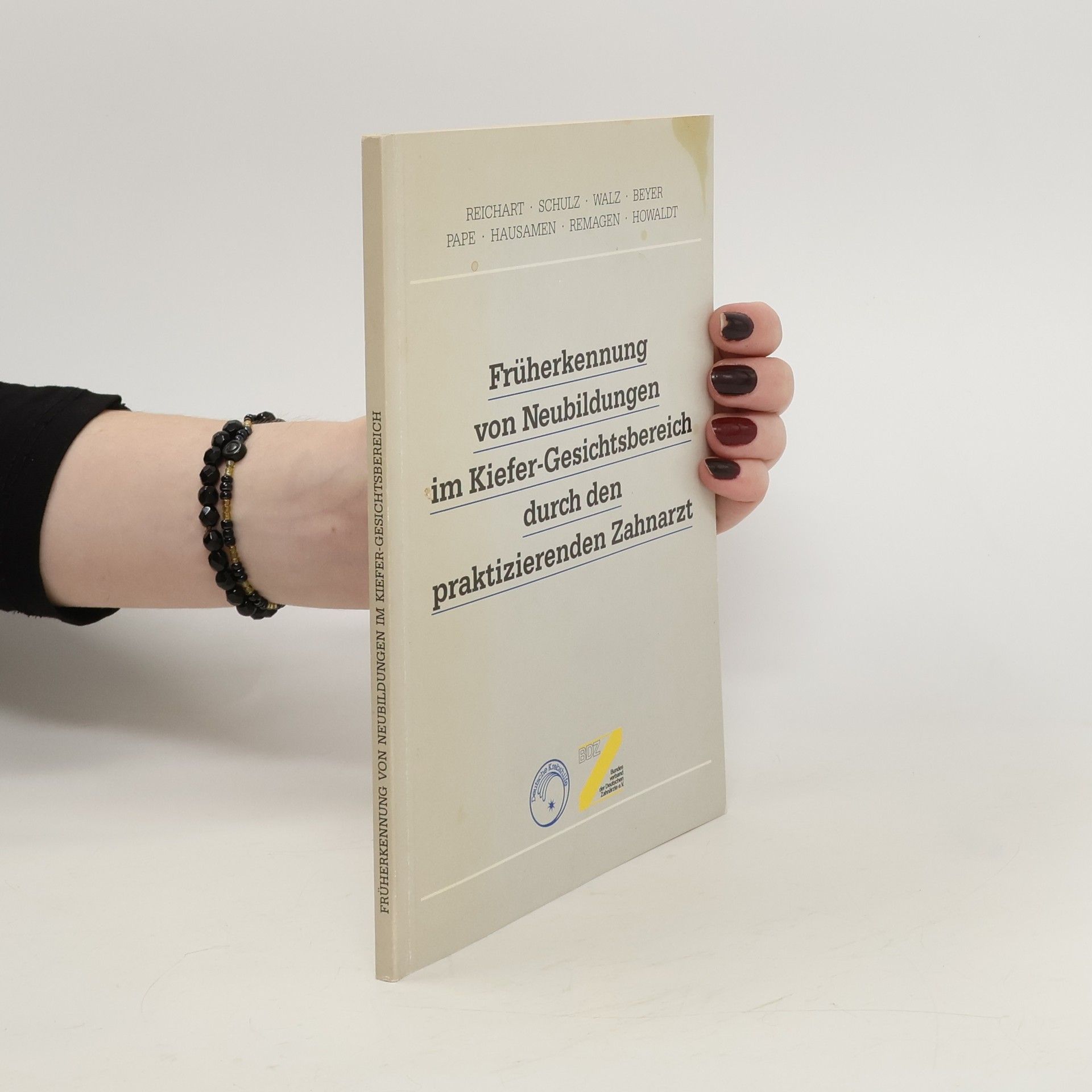 Autorenkollektiv Früherkennung von Neubildungen im Kiefer-Gesichtsbereich durch den praktizierenenden Zahnarzt