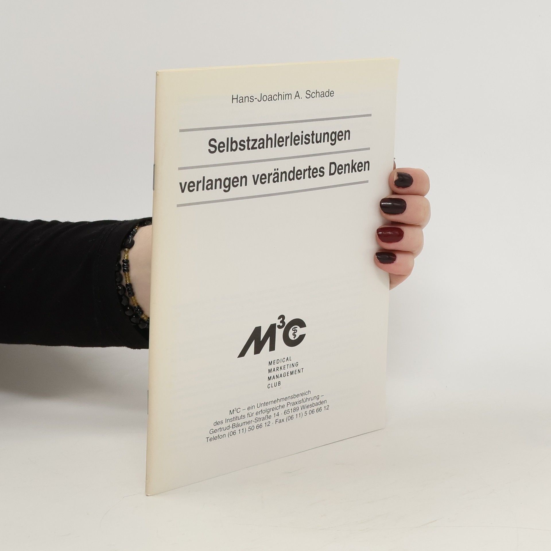 Hans-Joachim A. Schade Selbstzahlerleistungen verlangen verändertes Denken