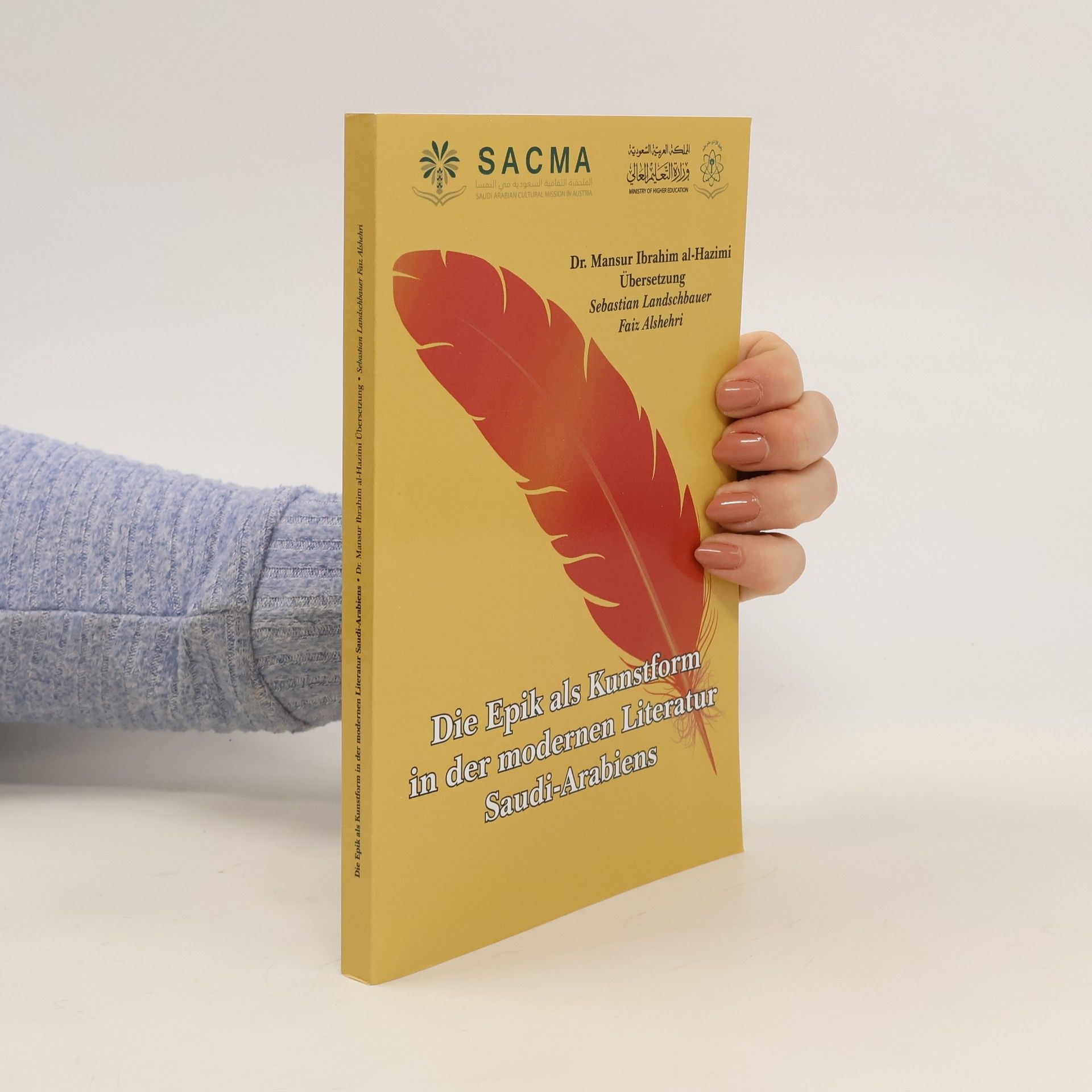 Autorenkollektiv Die Epik als Kunstform in der modernen Literatur Saudi-Arabiens