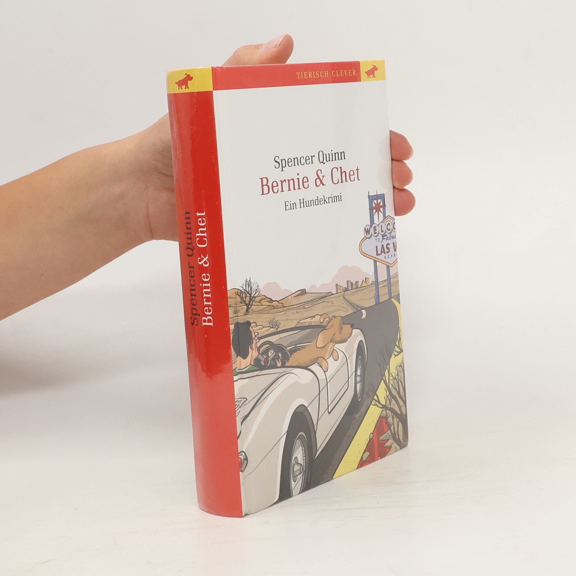 Spencer Quinn Bernie & Chet: Ein Hundekrimi