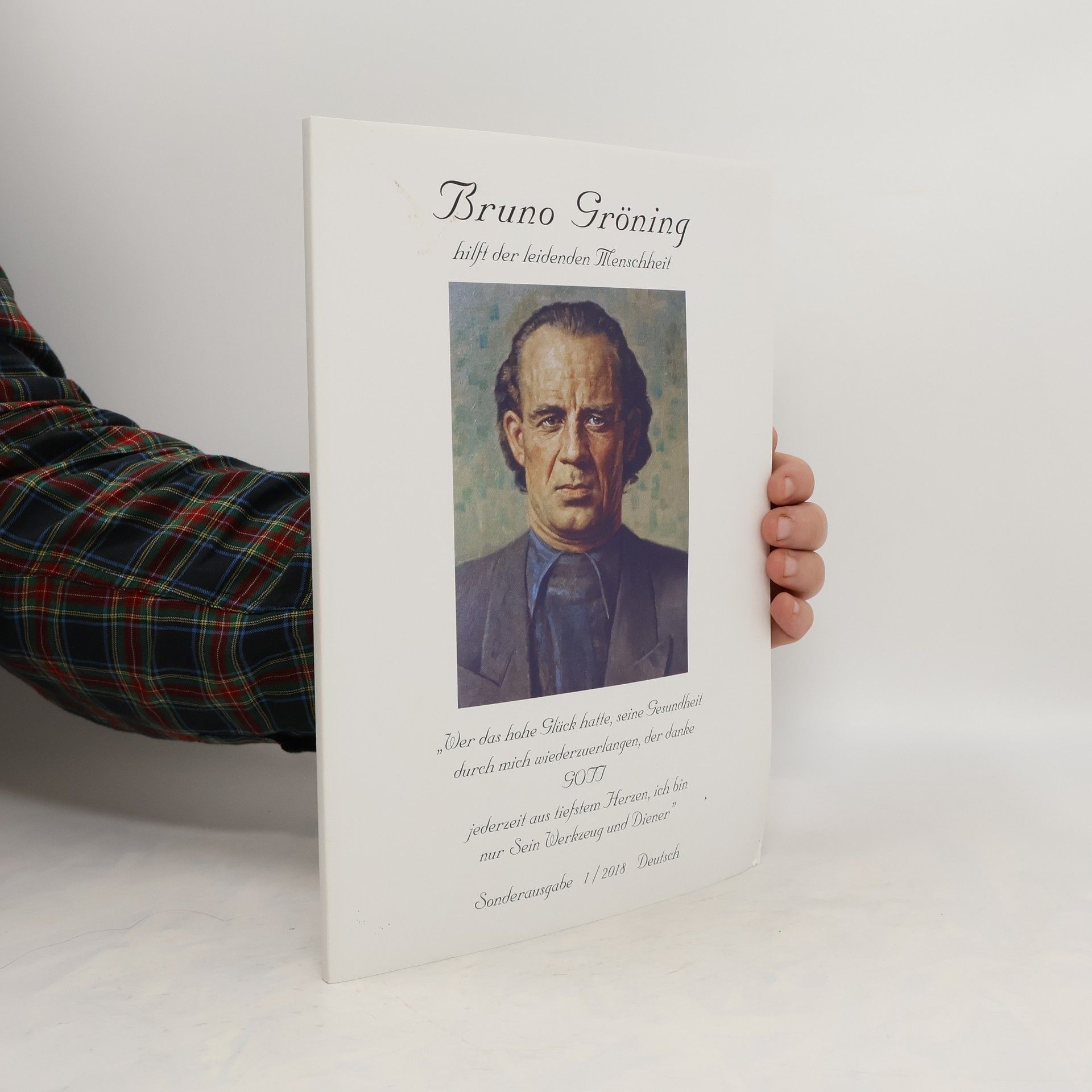 Autorenkollektiv Bruno Gröning hilft der leidenden Menschheit