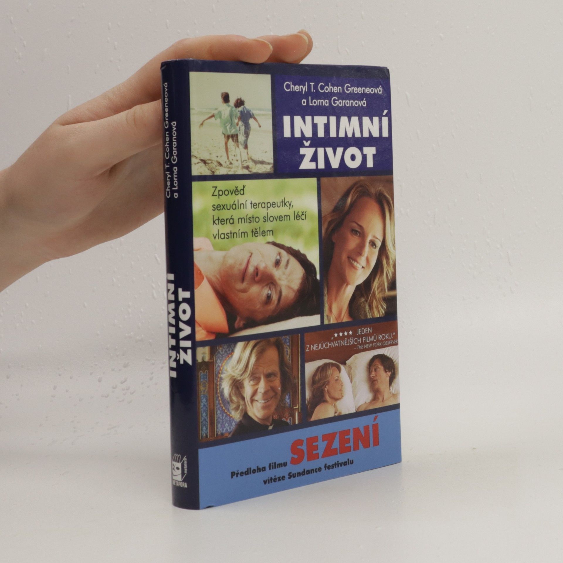 Cheryl T. Cohen Greene Intimní život. Zpověď sexuální terapeutky, která místo slovem léčí vlastním tělem
