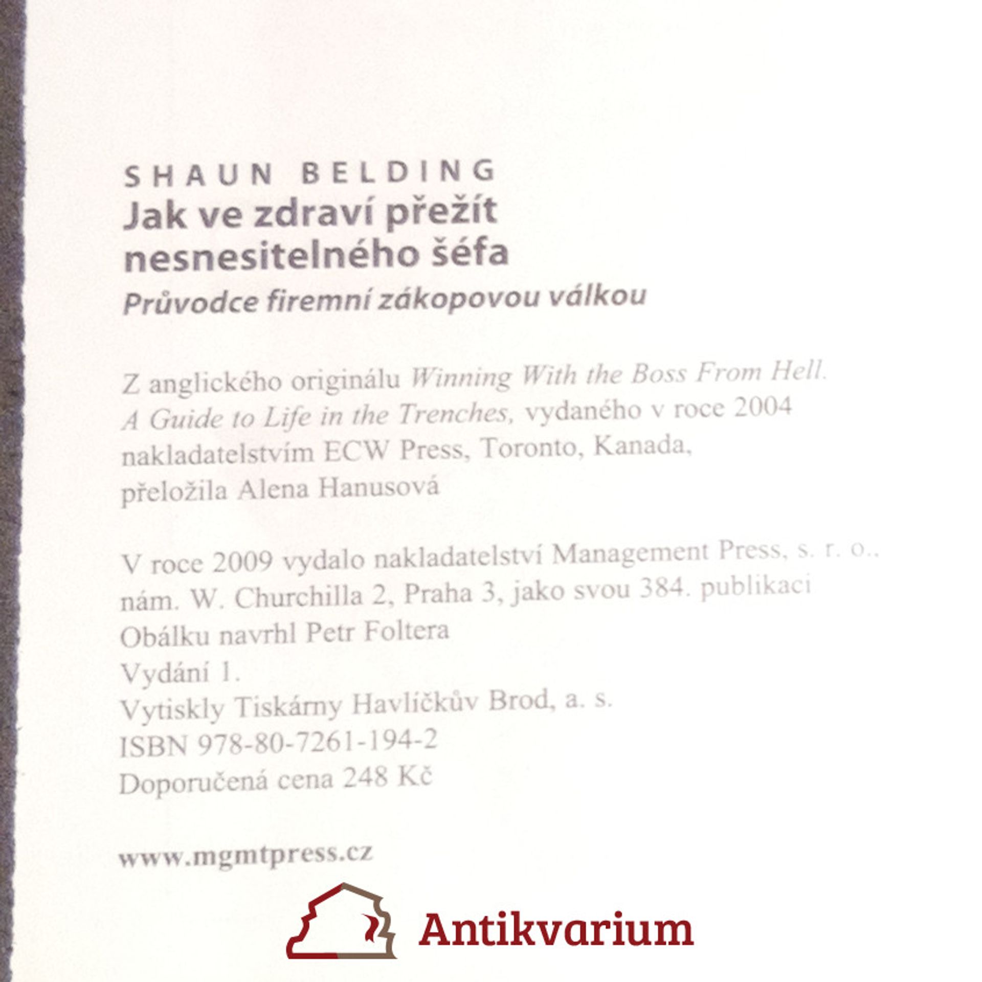 Shaun Belding Jak ve zdraví přežít nesnesitelného šéfa: Průvodce firemní zákopovou válkou